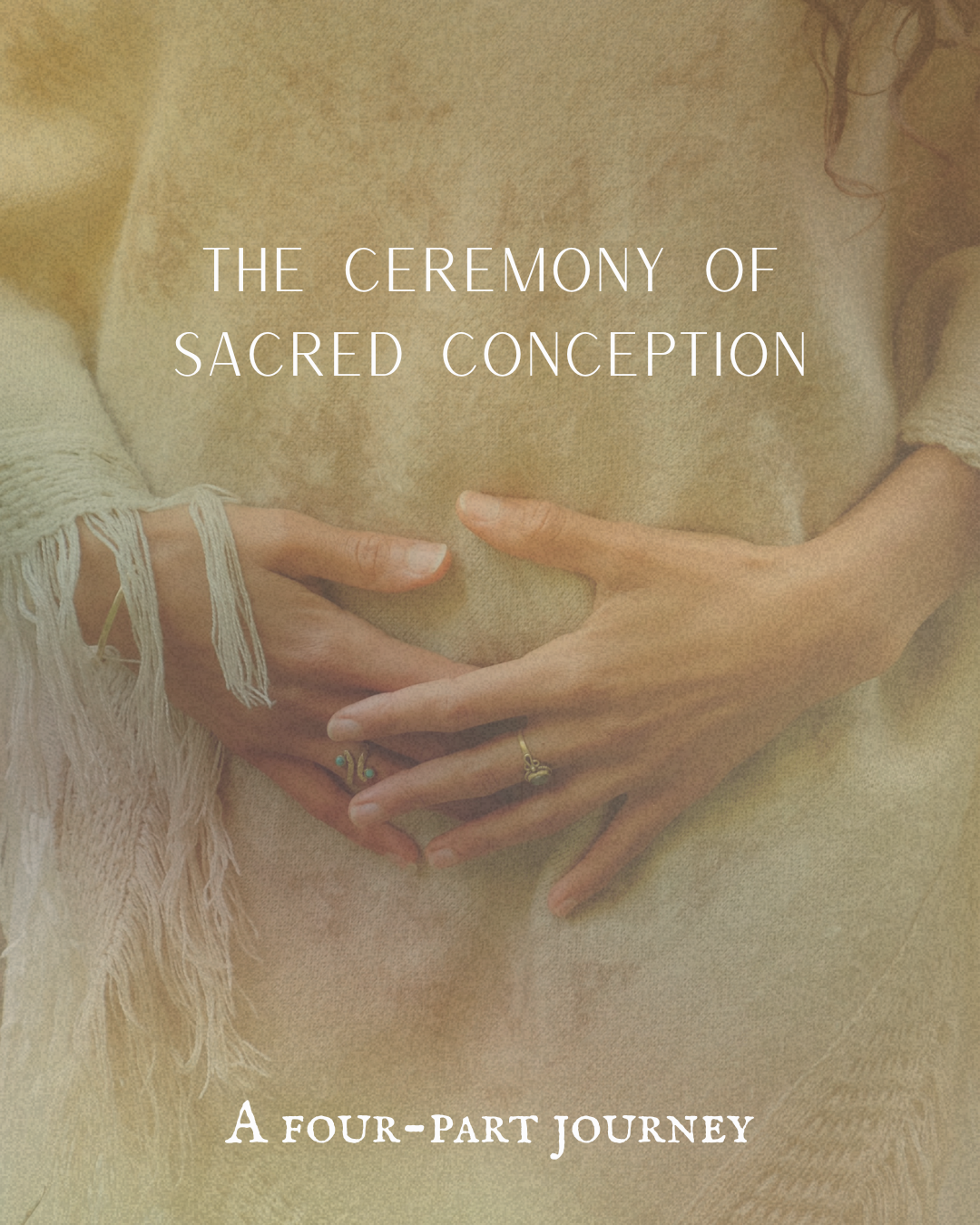 The Ceremony of Sacred Conception