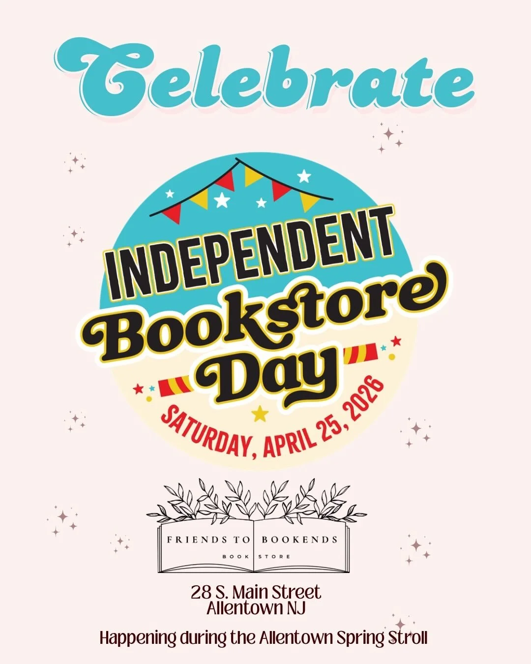 🌸&rdquo;April 25th- not too hot, not too cold, all you need is a light jacket.&rdquo;
Indie Bookstore Day. Spring Stroll. Two events-One (perfect) day.
Come soak up the sunshine, explore everything Main Street has to offer, and celebrate the magic o