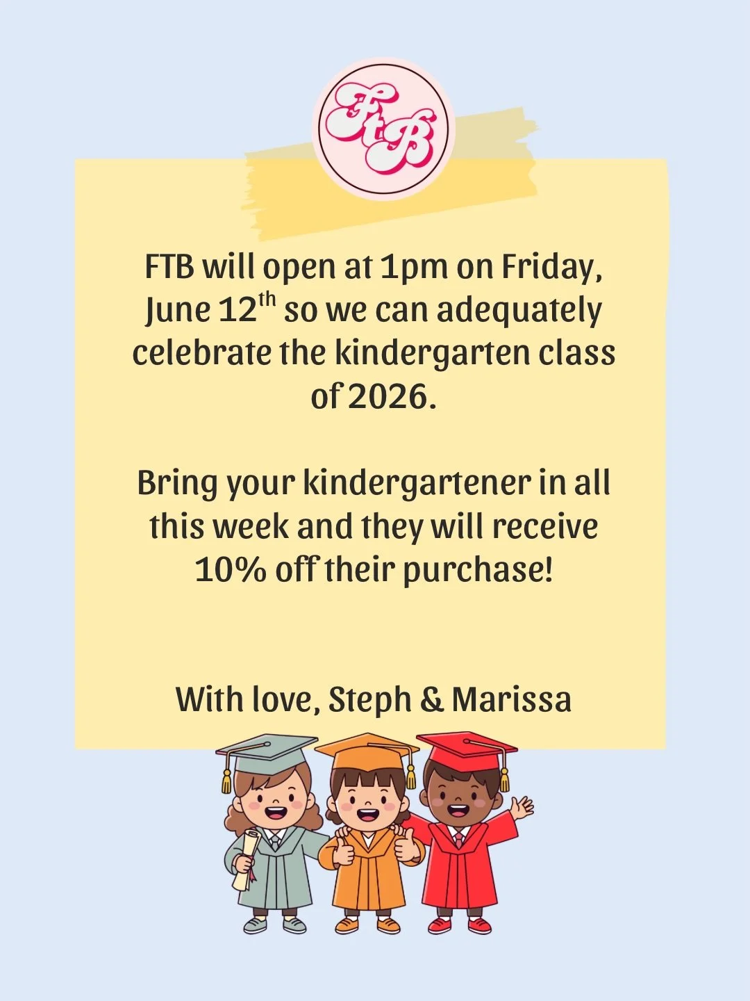 Kindergarten graduation era 🎓📚 Bring your grad in this week for 10% off their purchase! We&rsquo;re opening at 1pm Friday June 12th to celebrate them properly &mdash; regular hours on the next slide 🩷

Hope to see you all soon!