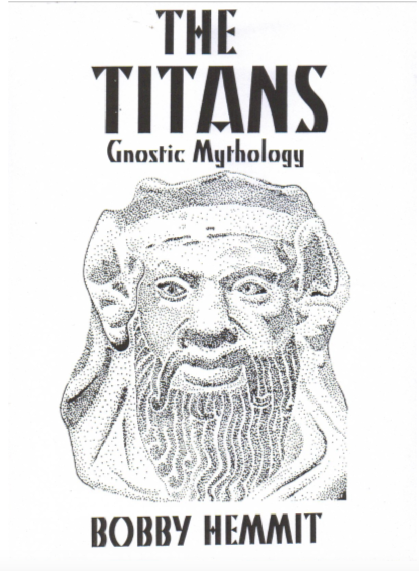 The Titans I: Gnostic Mythology