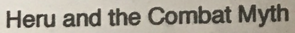 Heru and the Combat Myth | Sirius Times Media