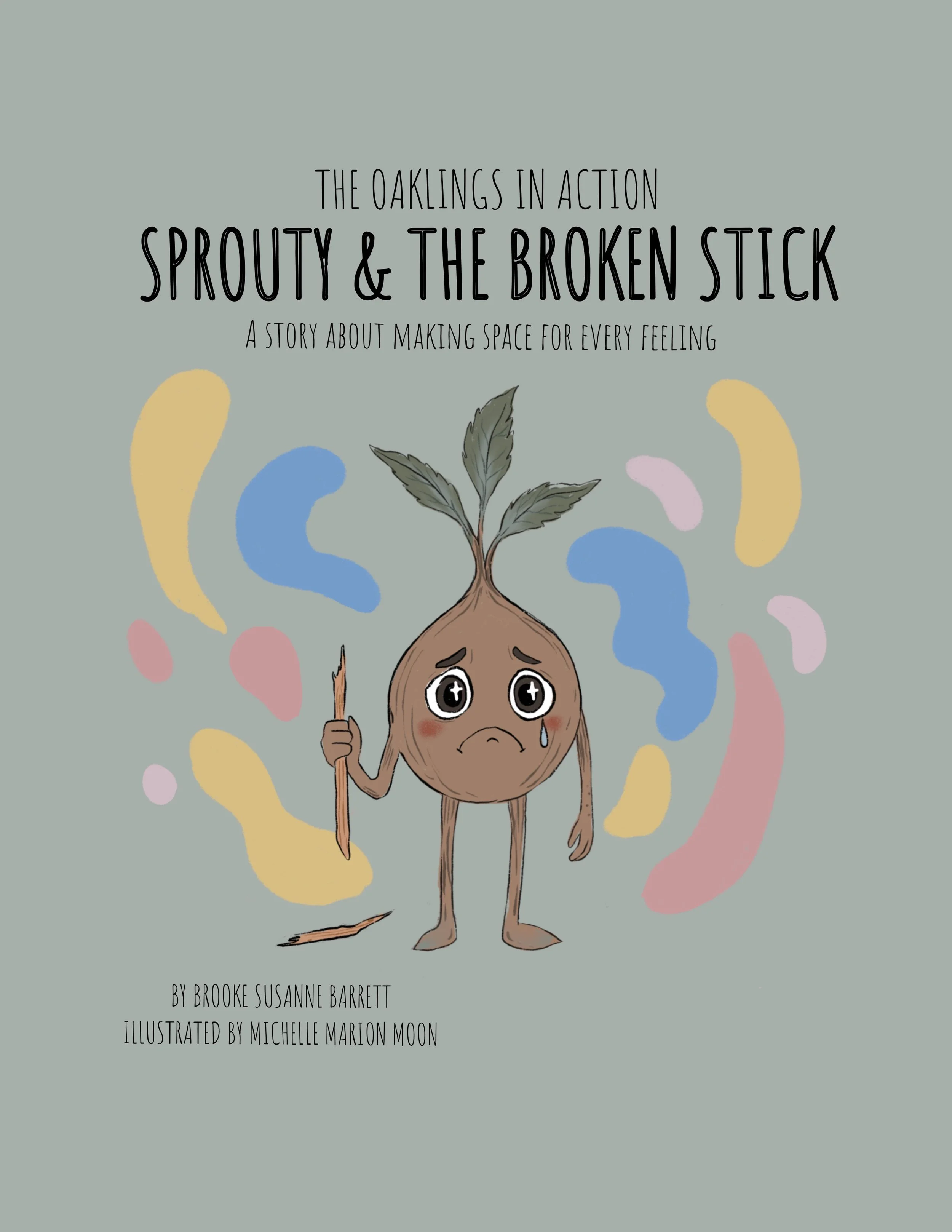 Sprouty & the Broken Stick