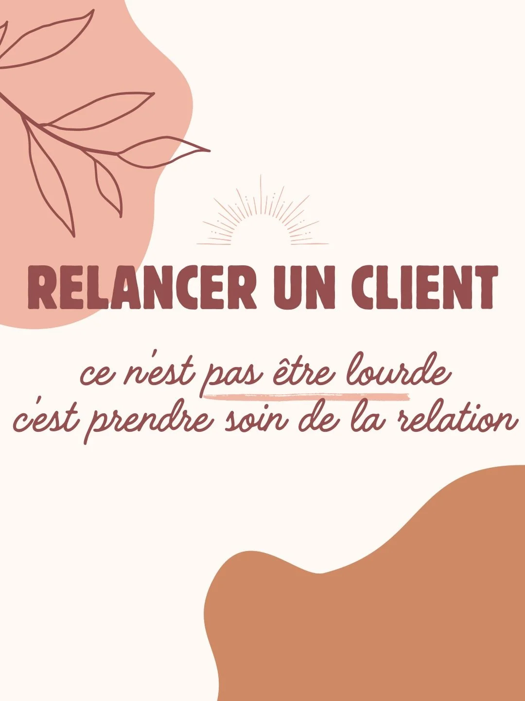 Relancer un client,
ce n&rsquo;est pas &ecirc;tre lourde.

C&rsquo;est prendre soin de la relation.

Une cliente m&rsquo;a &eacute;crit cette semaine :

&laquo; Quand on voit les choses autrement, c&rsquo;est hyper confort. &raquo;

Une phrase simple