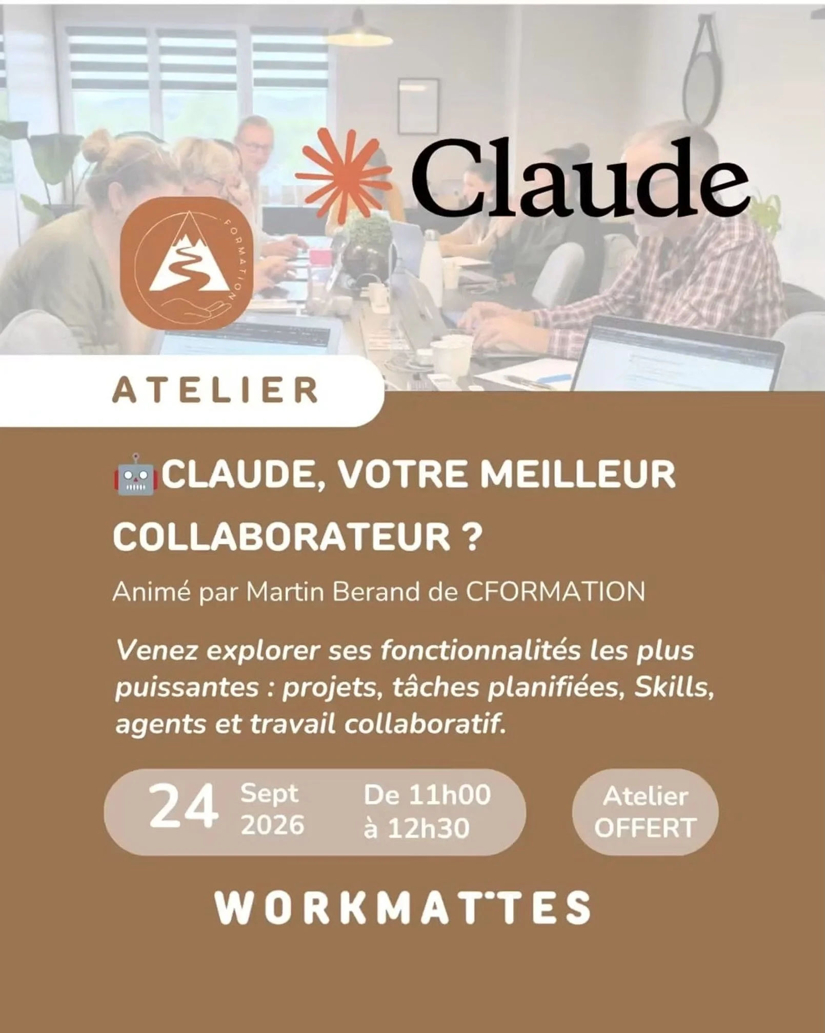 🤖 Et si Claude devenait votre meilleur collaborateur ?

Le 24 septembre, notre formateur IA Martin Berand animera un atelier chez Workmattes &agrave; La Ciotat.

Pendant 1h30, vous allez d&eacute;couvrir comment utiliser Claude de fa&ccedil;on beauc