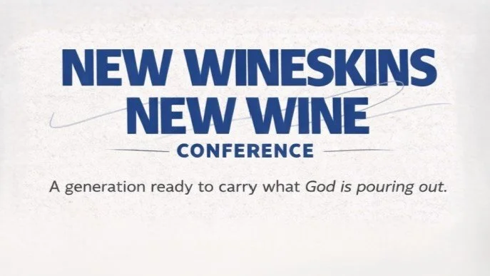 New Wineskins, New Wine Conference