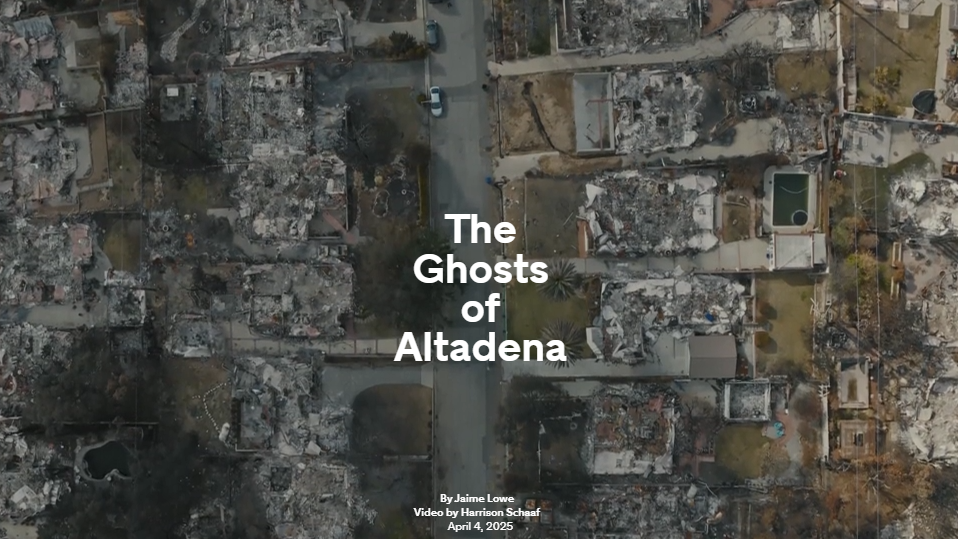 The Ghosts of Altadena