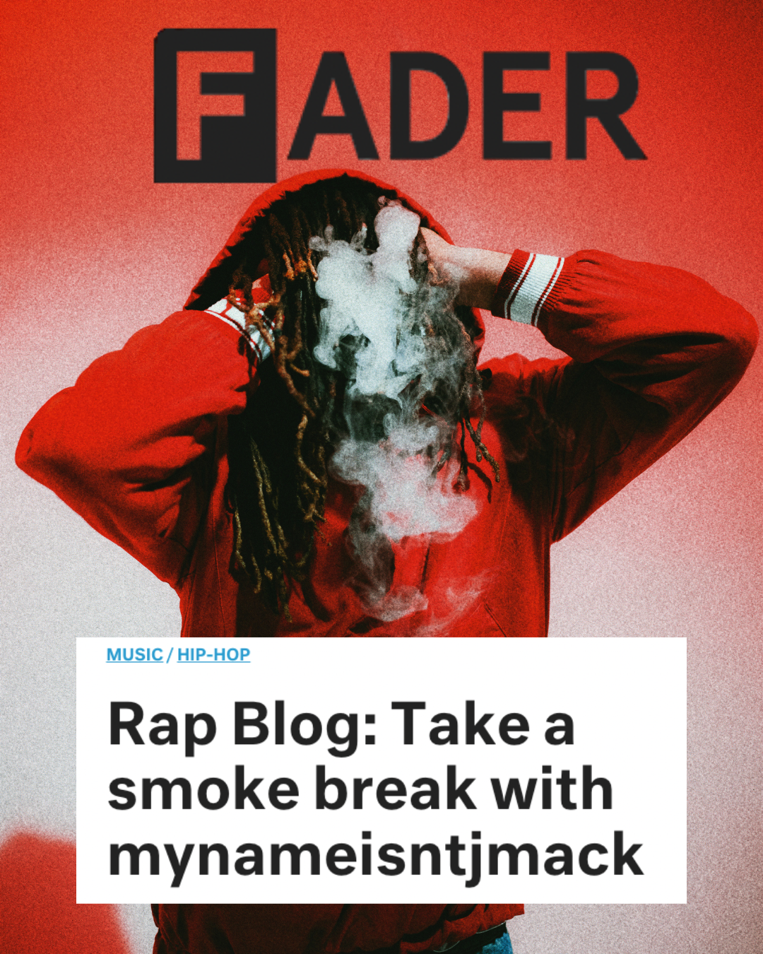 A person wearing a red hoodie with dreadlocks, exhaling smoke, is standing in front of a red background with the word 'FADER' written at the top. They are holding their head with both hands.