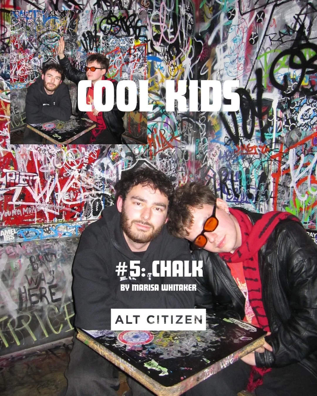 Two young men with beards and dark hair sitting in front of a colorful graffiti-covered wall, one wearing a black hoodie and the other wearing glasses and a leather jacket with a red scarf. The text on the image reads 'Cool Kids', '#5: Chalk by Marisa Whitaker', and 'ALT Citizen'. Inset shows two young men, one with sunglasses, sitting at a table with graffiti. The overall scene has a vibrant, graffiti art style.