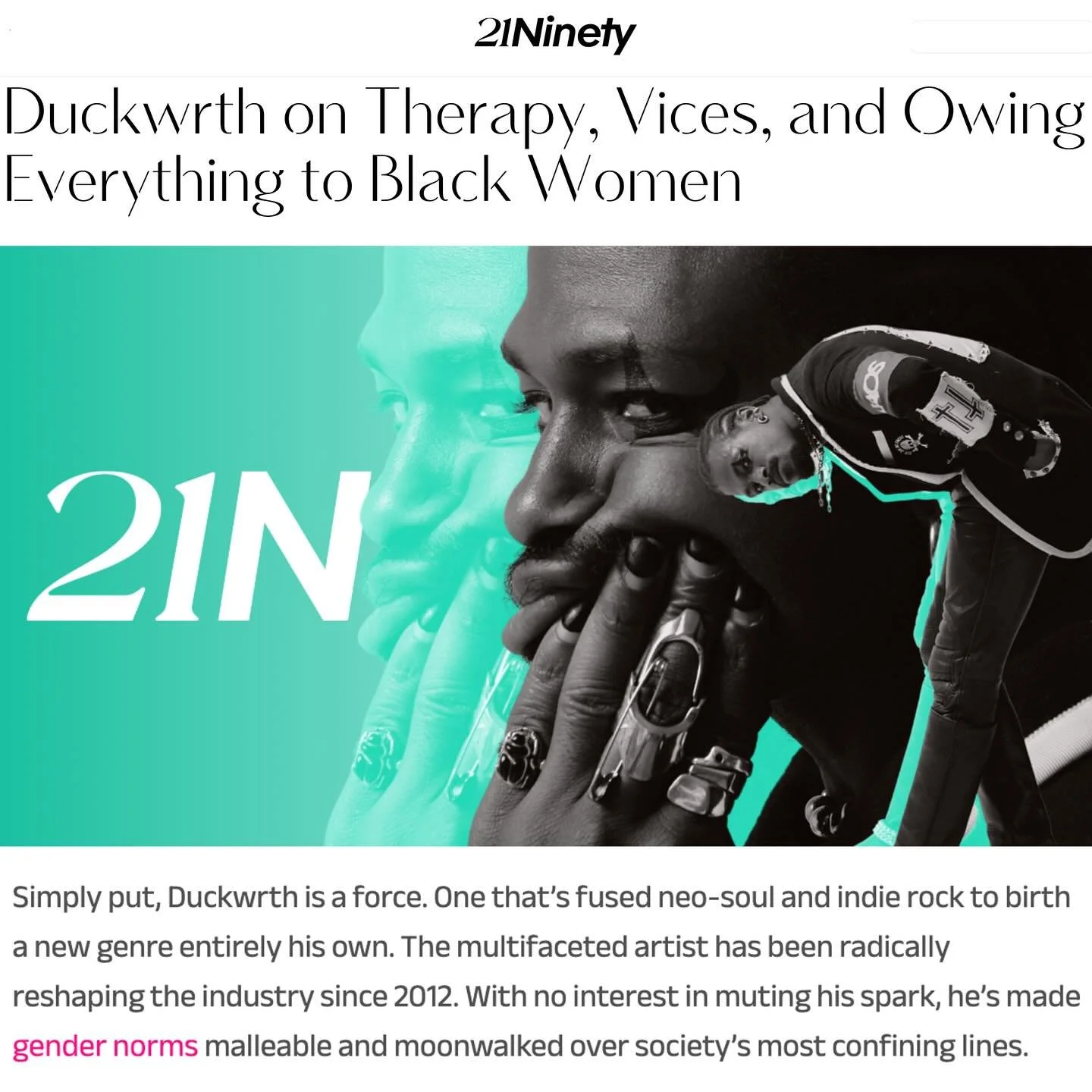 Magazine cover with a black and white photo of a person with braided hair and earrings, and a smaller colorful photo of the same person in a different pose. The headline reads '21Ninety Duckwrth on Therapy, Vices, and Owing Everything to Black Women.'