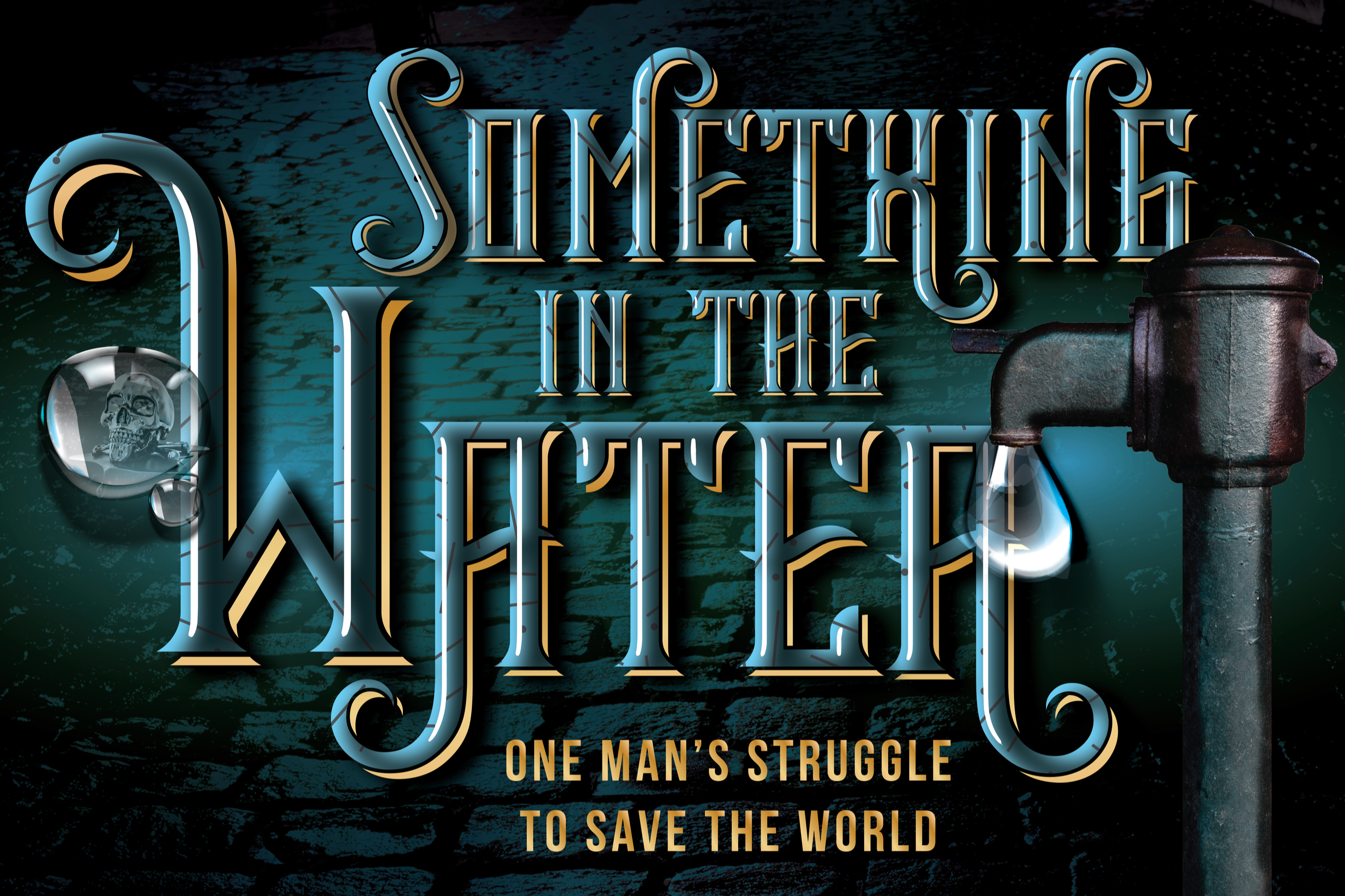 Title design for 'Some Time in the War' with a subtitle 'One man's struggle to save the world'. The background features a dark stone wall, with a water pipe releasing a droplet shaped like a skull inside a circular glass. The title has a neon-style font with blue and beige accents.