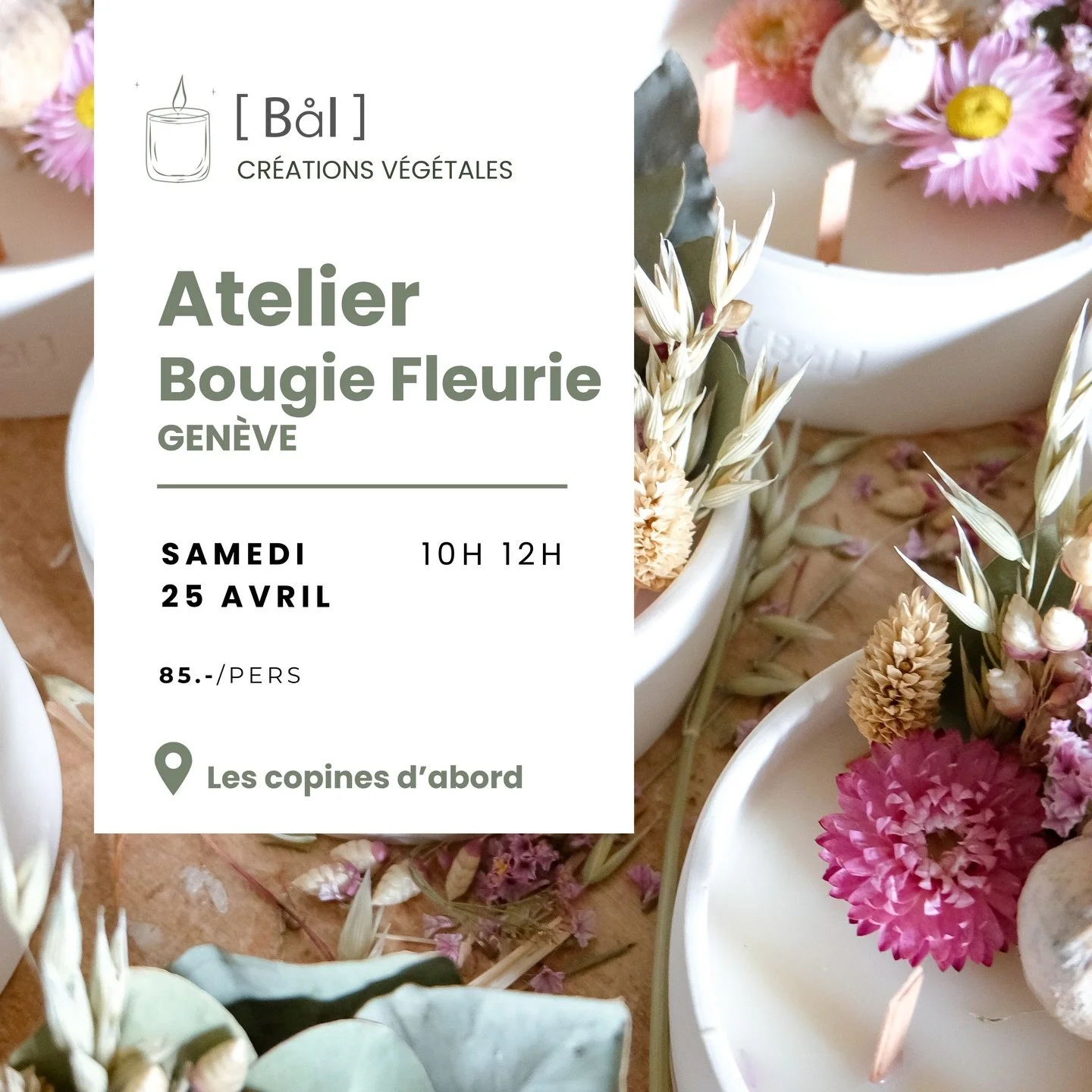 C&rsquo;est avec joie que je sors de mes montagnes pour vous proposer mon tout premier atelier &agrave; Gen&egrave;ve ! 

Le printemps pointe le bout de son nez, et quoi de mieux pour f&ecirc;ter &ccedil;a que de cr&eacute;er votre propre bougie fleu