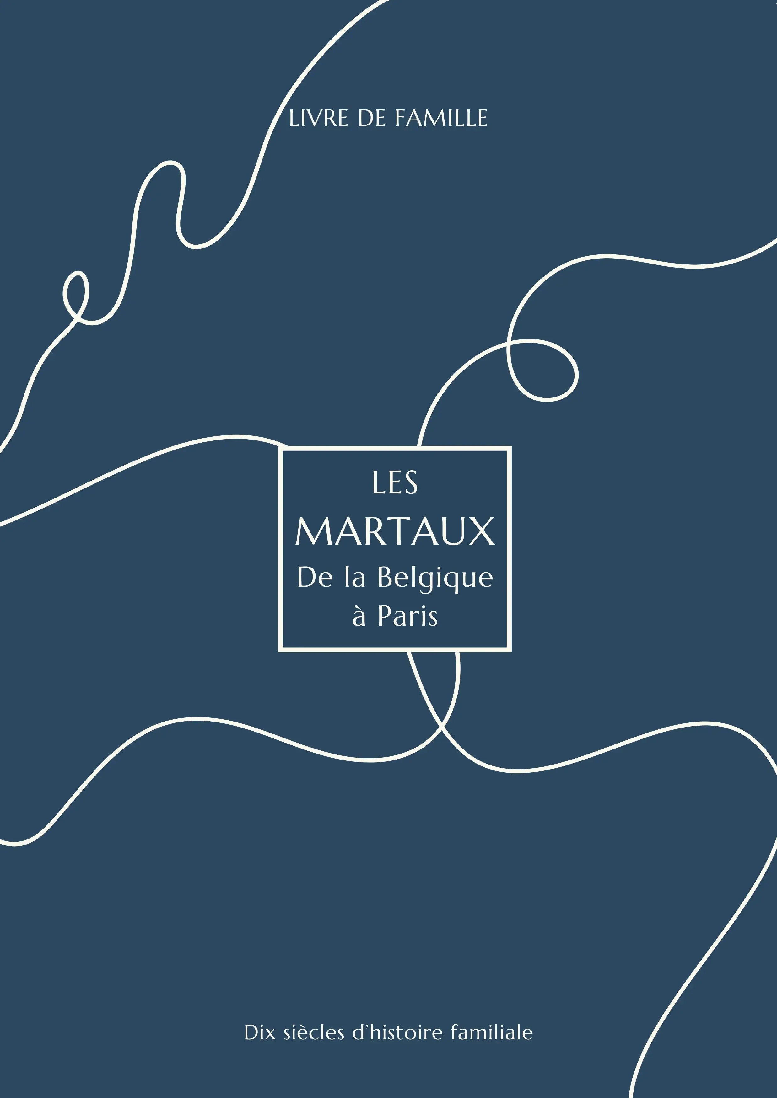 Cover, première page d'un extrait d'une recherche généalogique complète, restitué dans un format transmissible, livre de famille réalisé en 2025