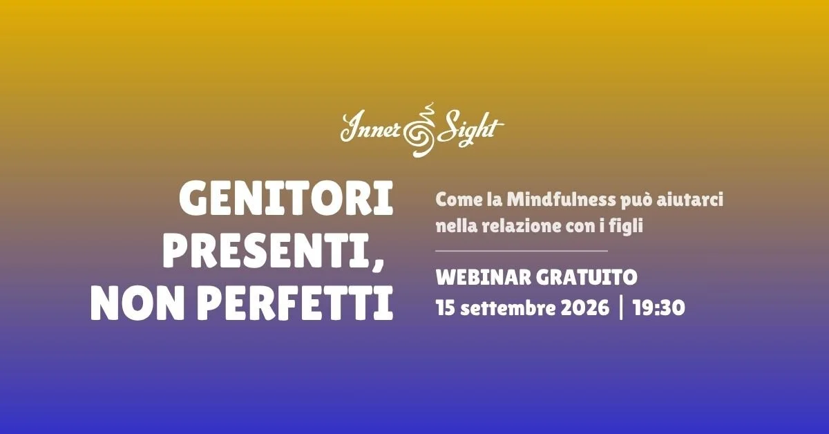 Genitori presenti, non perfetti - Webinar Gratuito