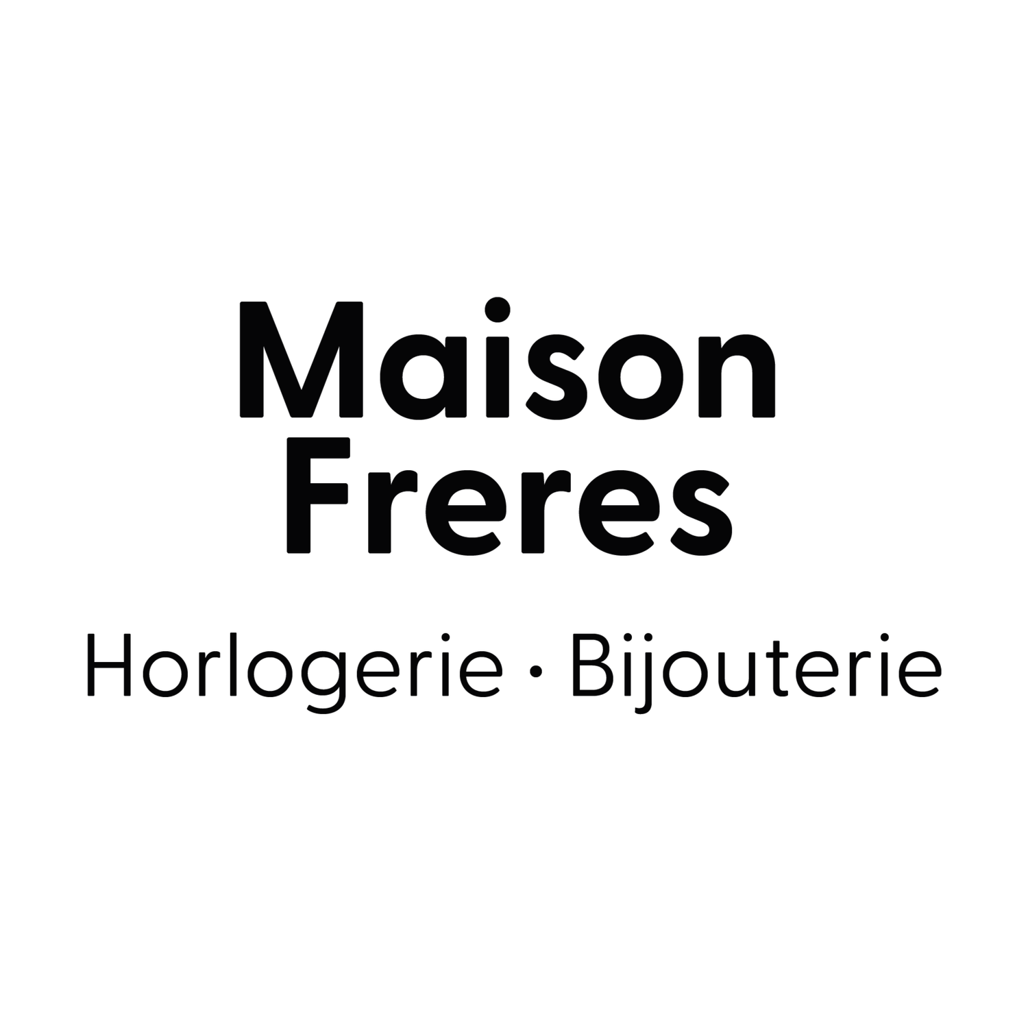 Maison Freres