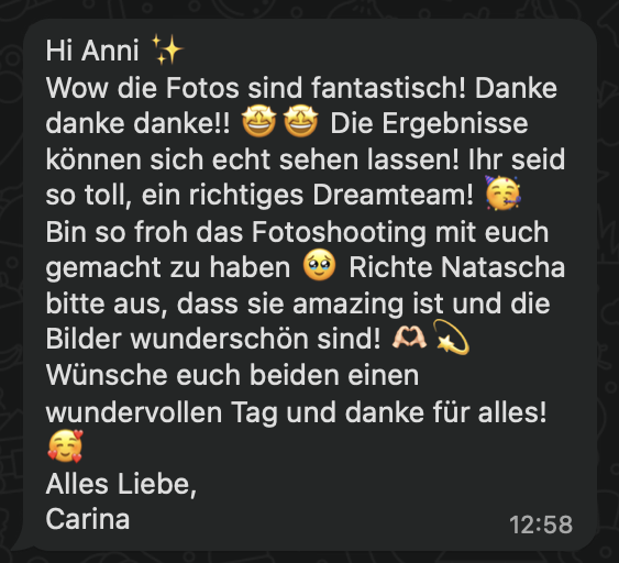 Screenshot einer Nachricht in einem Messaging-Chat, in der sich Carina bei Anni für Fotoshootings bedankt und die Ergebnisse lobt.