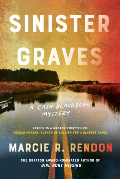 Book cover titled "Sinister Graves" by Marcie R. Rendon, featuring a rural road by a lake with a golden sky background.