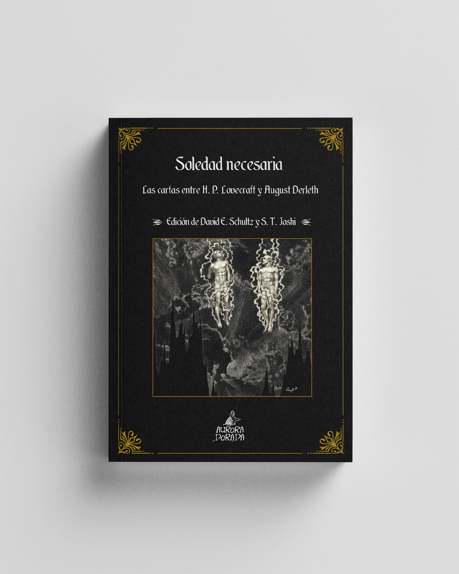 Soledad necesaria. Las cartas entre H. P. Lovecraft y August Derleth