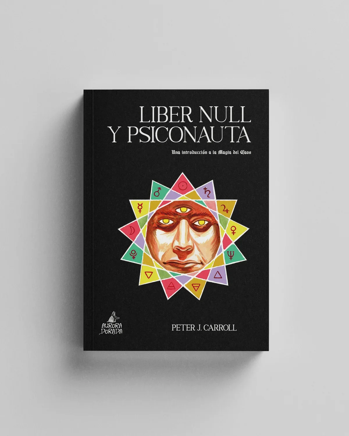 Liber Null y Psiconauta. Una introducción a la Magia del Caos