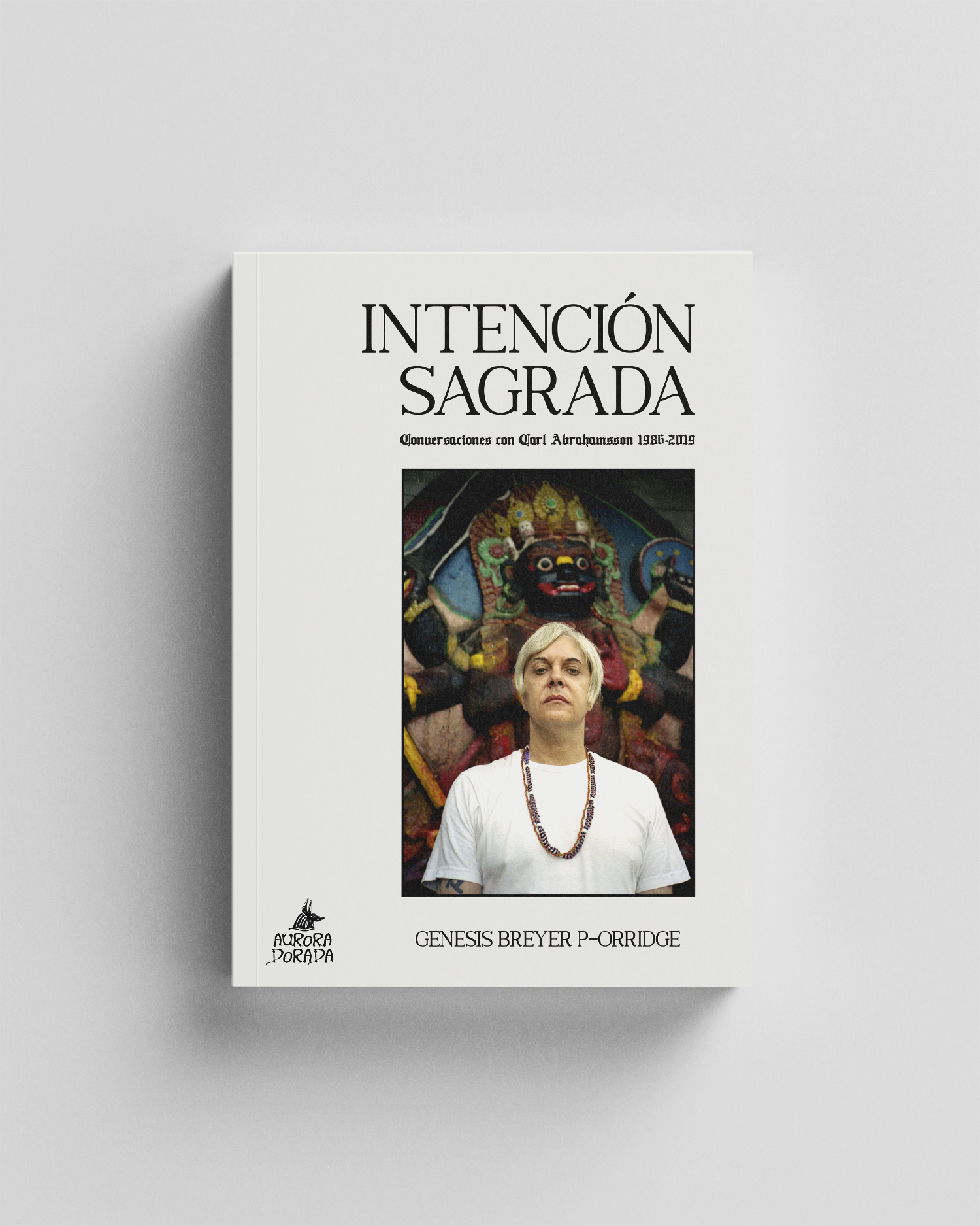 Intención sagrada. Conversaciones con Carl Abrahamsson 1986-2019