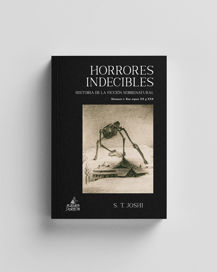 Horrores indecibles. Historia de la ficción sobrenatural Vol. 2
