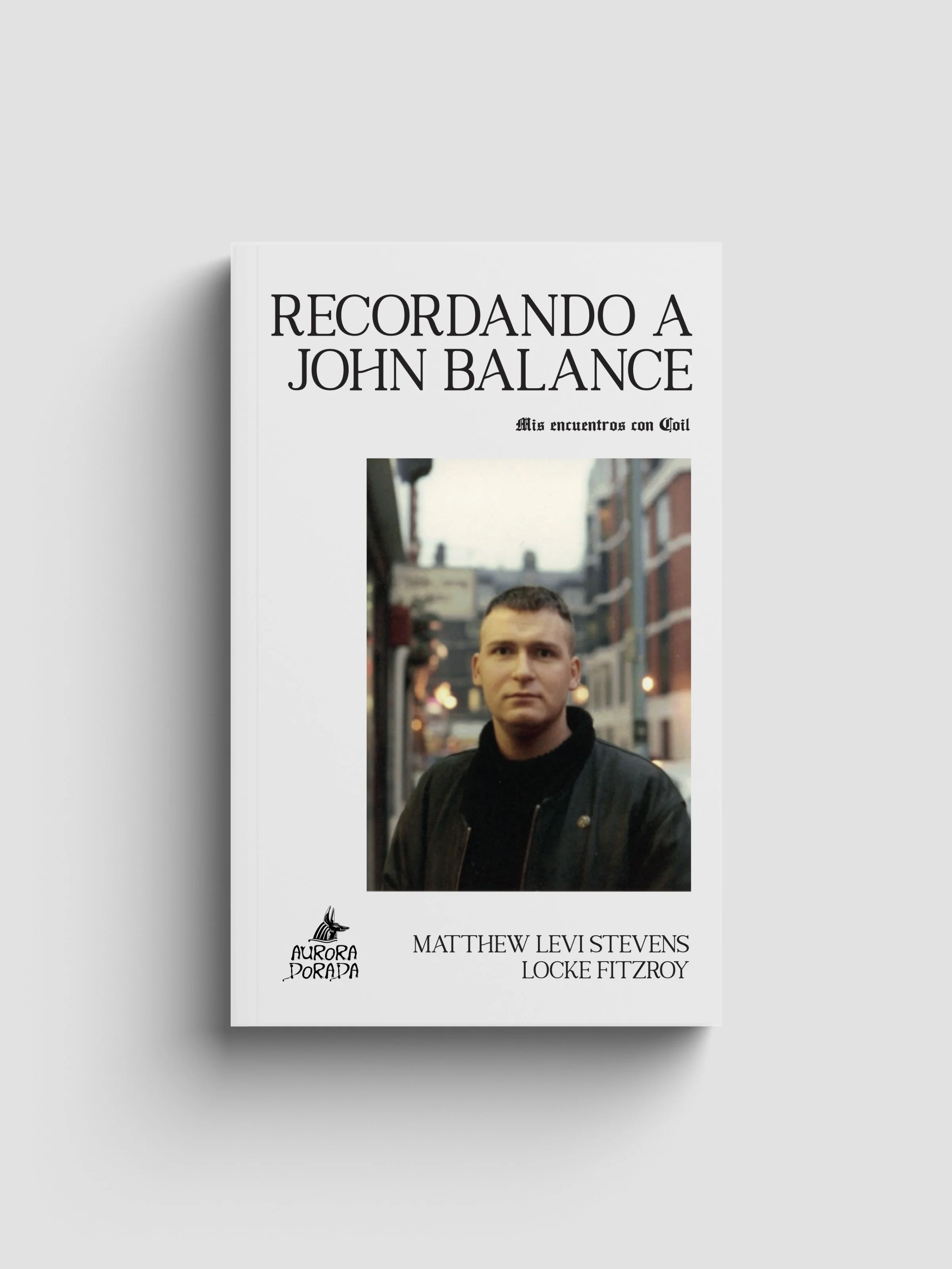 Recordando a John Balance. Mis encuentros con COIL