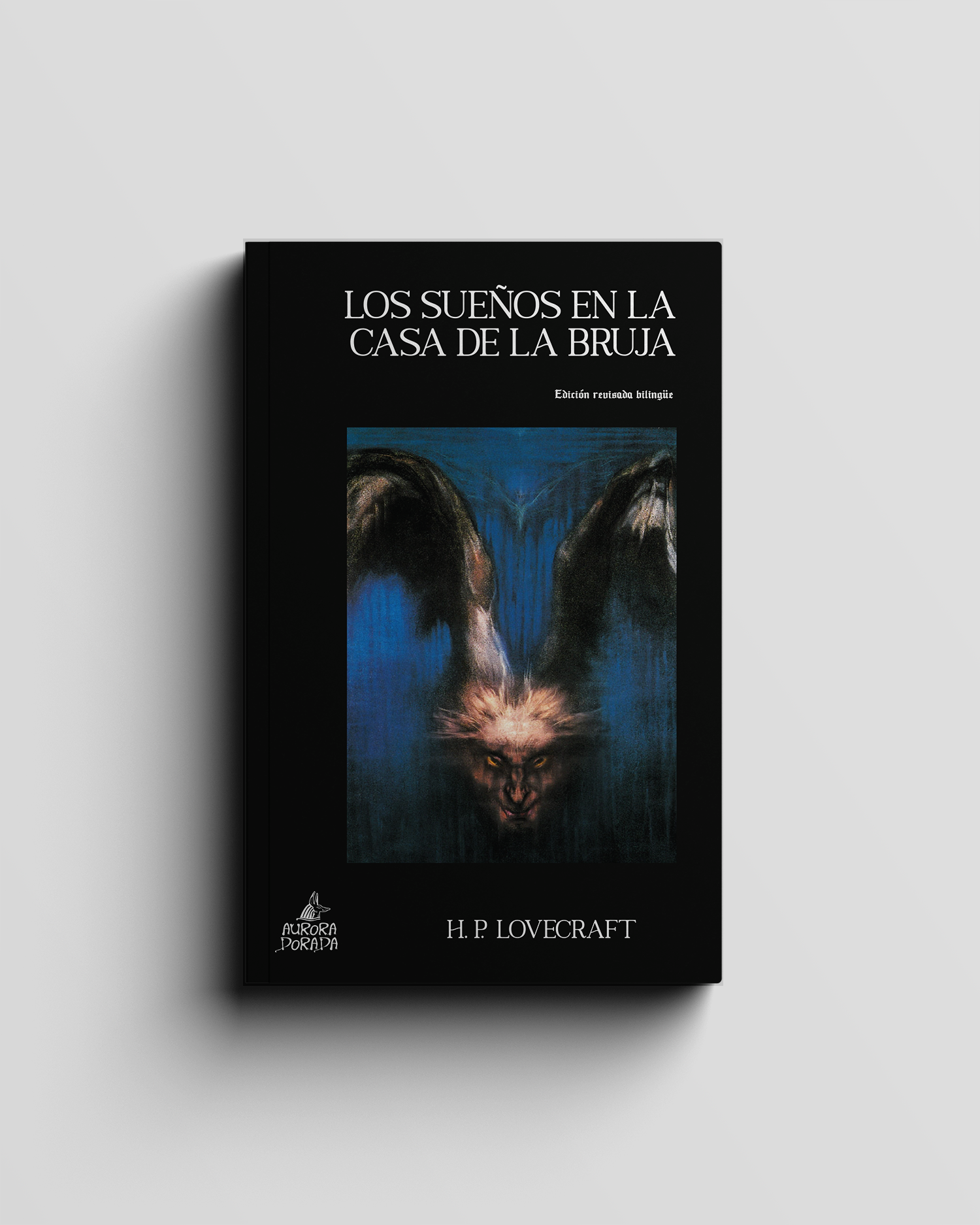 Los sueños en la casa de la bruja. Edición revisada bilingüe