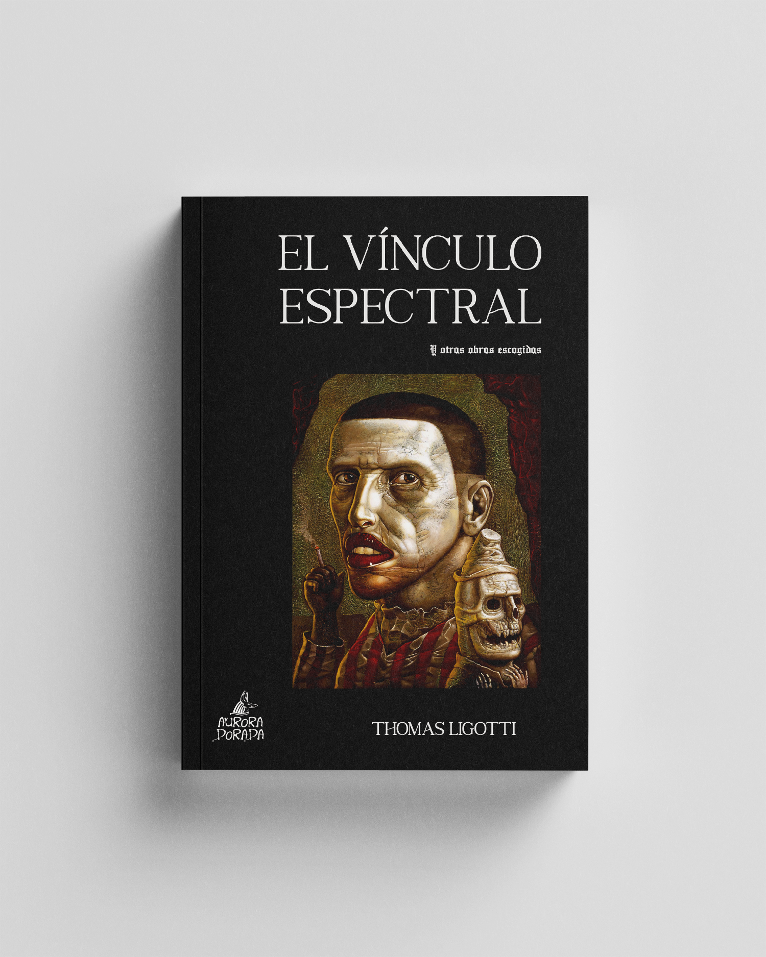 El vínculo espectral y otras obras escogidas