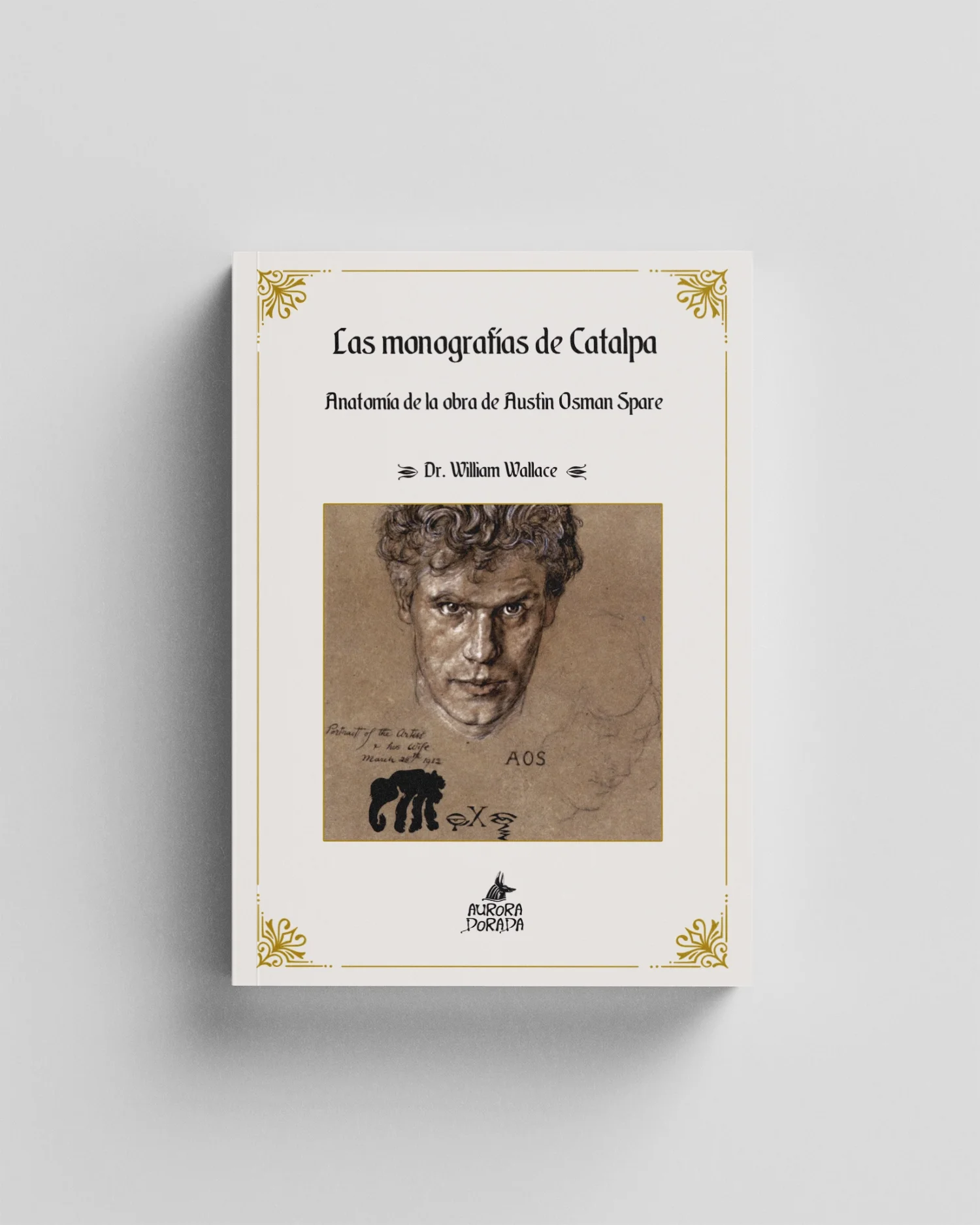 Las monografías de Catalpa. Anatomía del arte de Austin Osman Spare