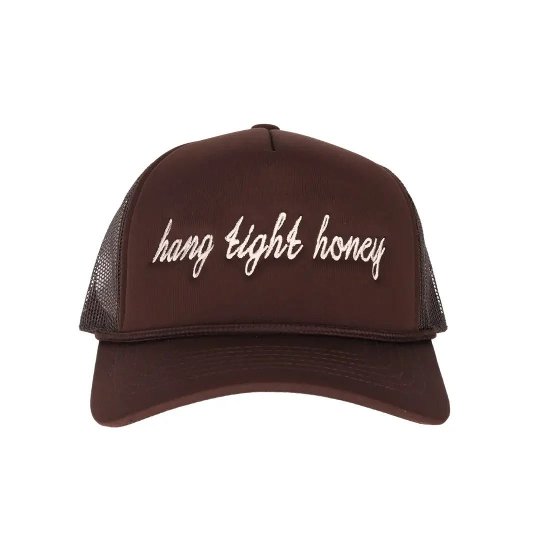 Hang Tight Honey Embroidered Foam Trucker Hat
