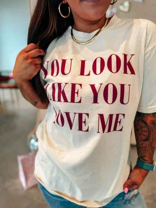 You Look Like You Love Me Ivory Graphic