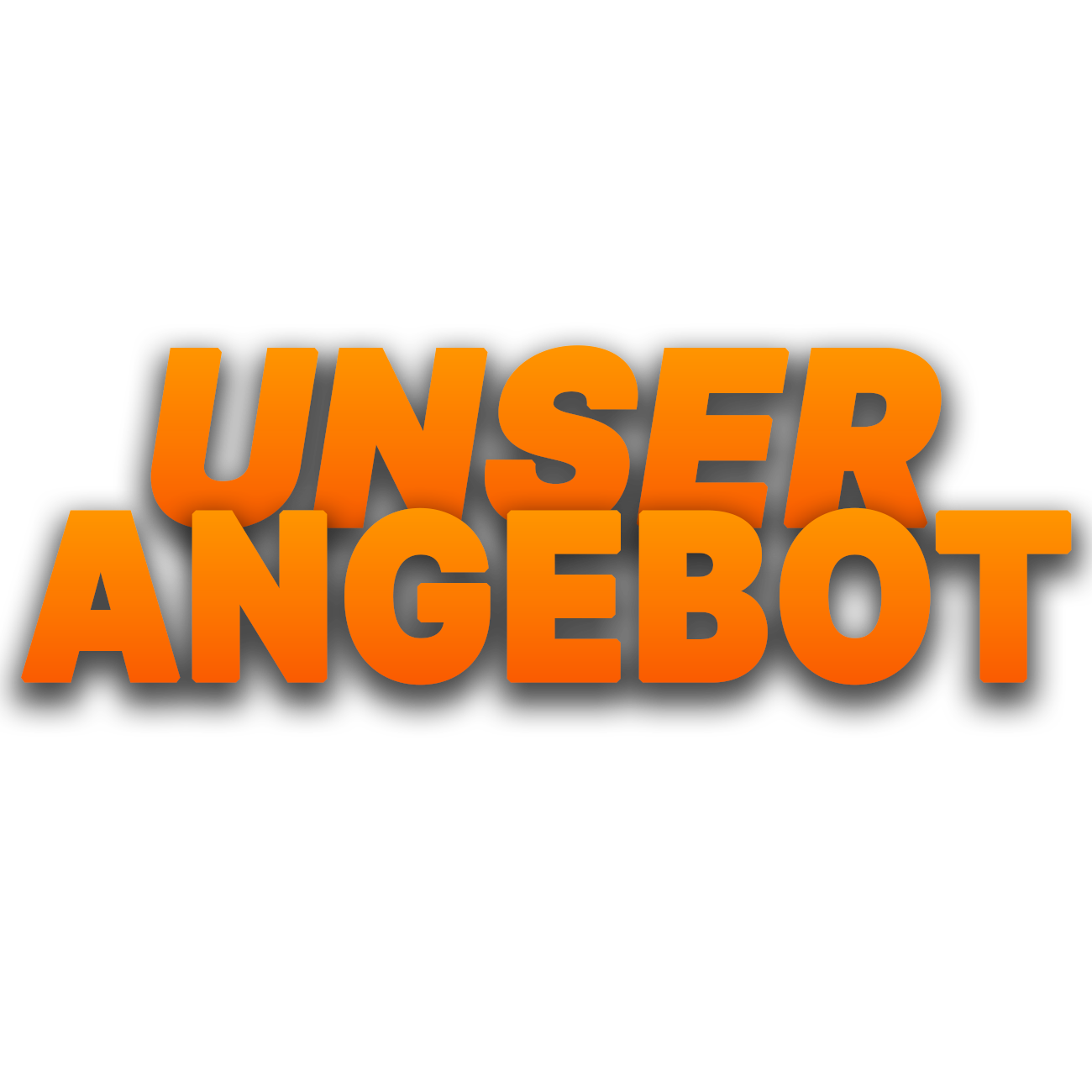 Der Text 'Unser Angebot' in großen, orangefarbenen Buchstaben auf schwarzem Hintergrund.