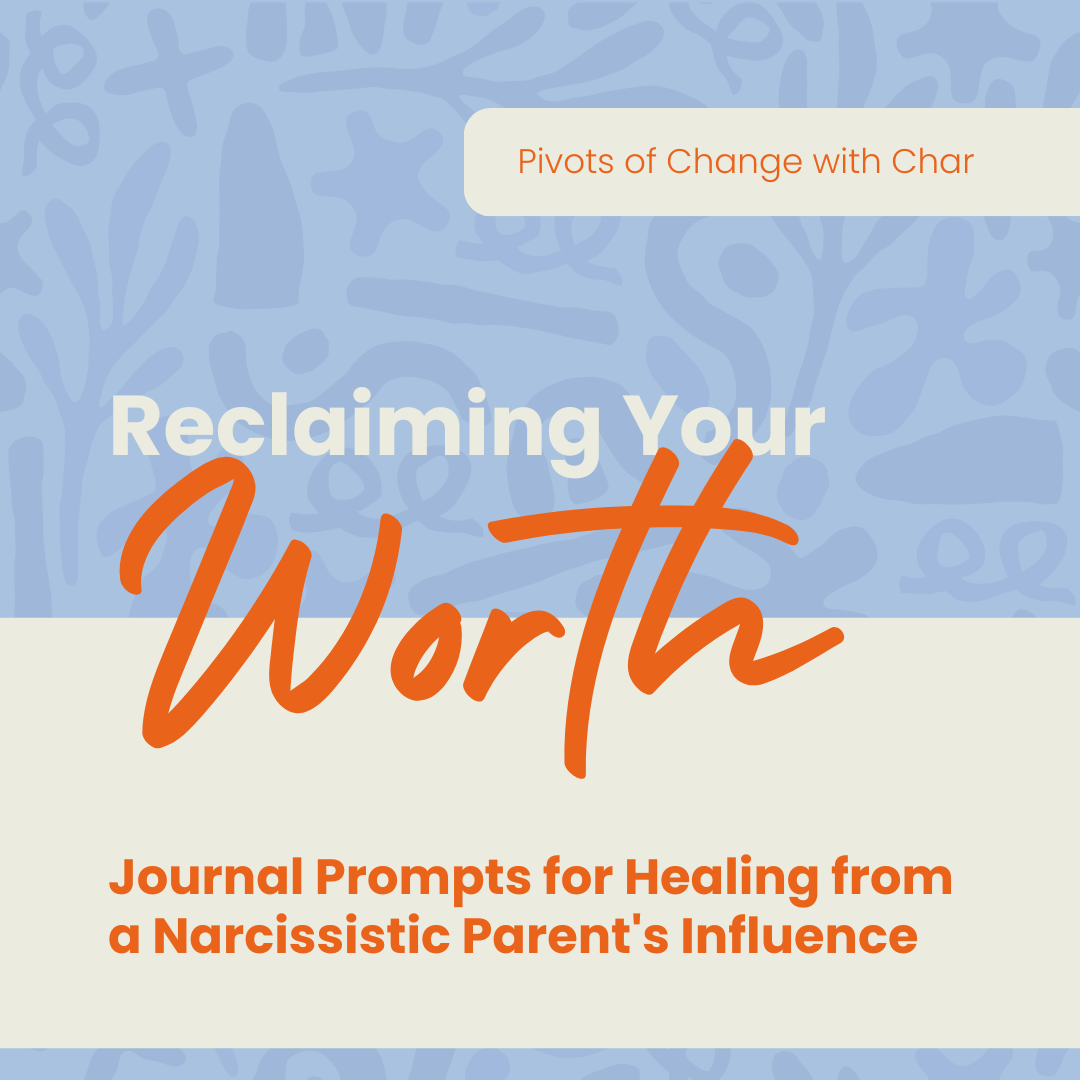 Reclaiming Your Worth: Journal Prompts for Healing from a Narcissistic Parent's Influence (Printed Journal)