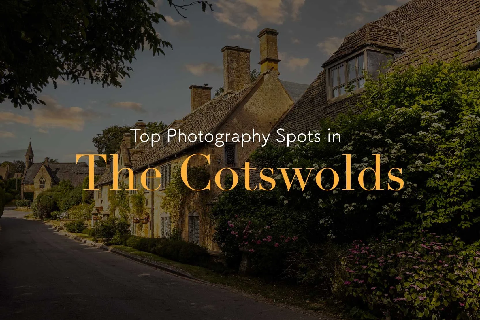 Top Photography Spots in the Cotswolds