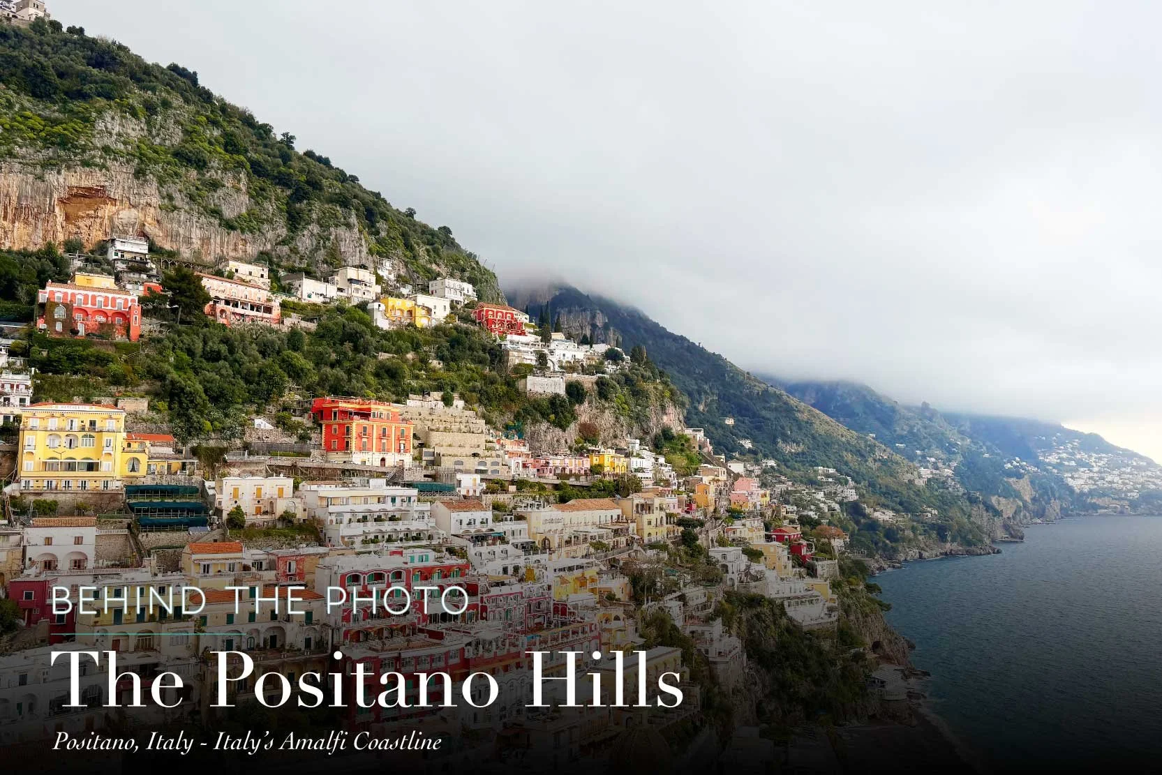 Behind the Photo: The Positano Hills