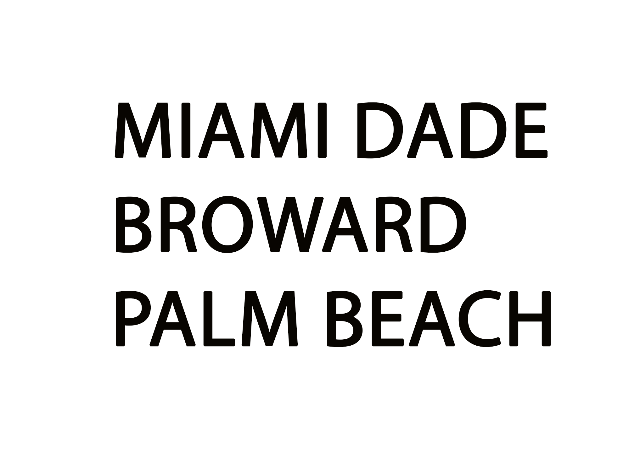 Text listing places in Florida: Miami Dade, Broward, Palm Beach.