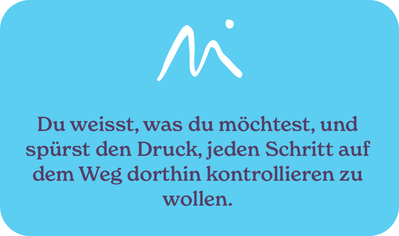 Hintergrund in hellblau mit weißem Symbol und deutschem Text, der motivierende Worte über das Wunsch nach Kontrolle auf dem Weg ausdrückt.