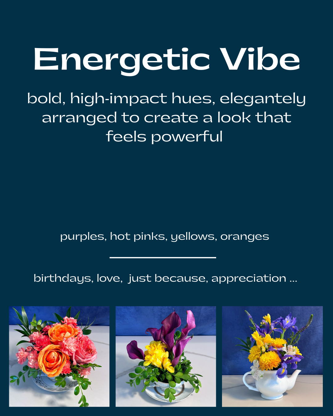 A design featuring colorful flower arrangements in vases with bold, high-impact hues like purples, pinks, yellows, and oranges, emphasizing energetic, powerful looks for occasions like birthdays and love.
