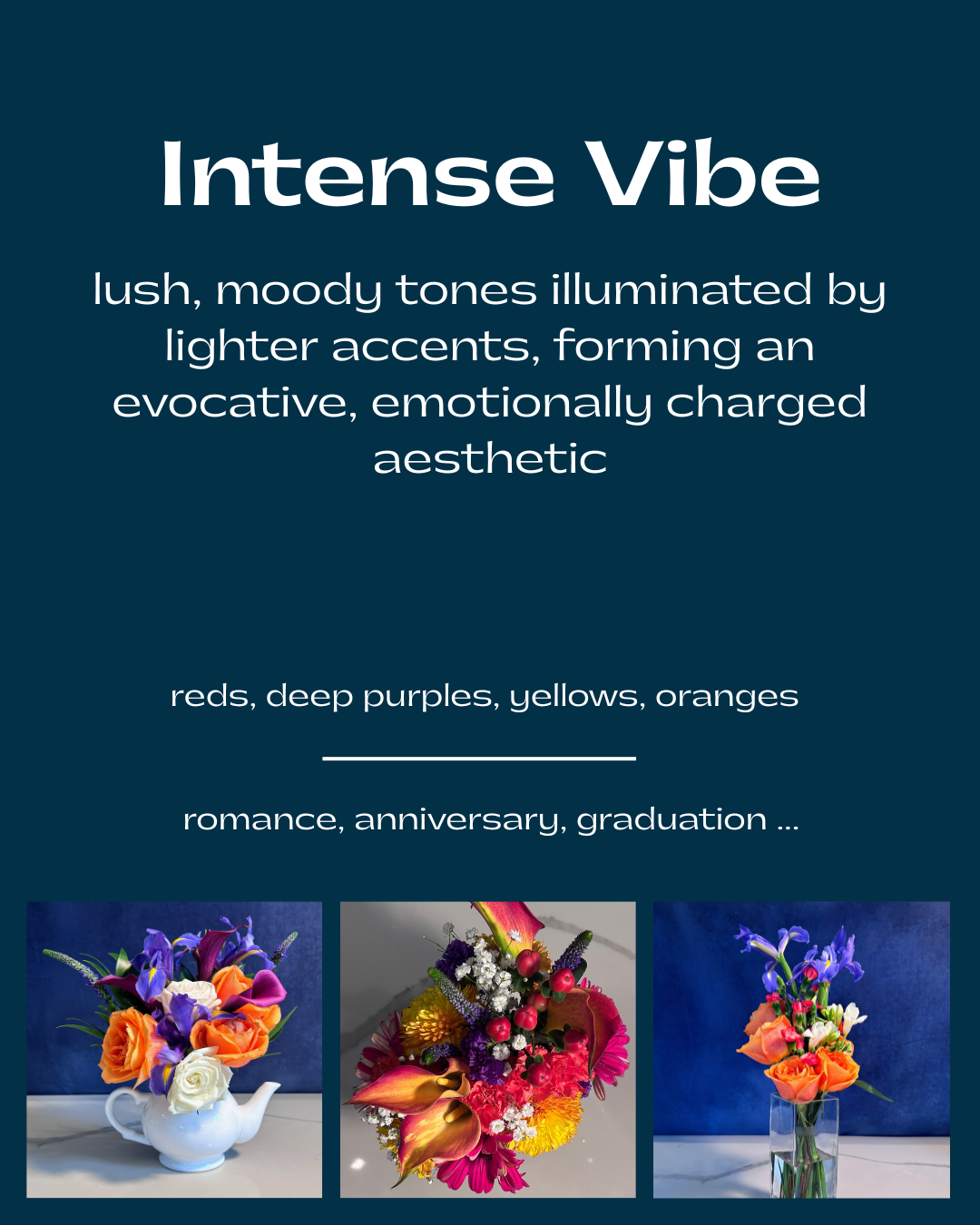 Image describing the 'Intense Vibe' floral arrangements. Three pictures of colorful flower bouquets including roses, lilies, and other flowers in different vases and containers.