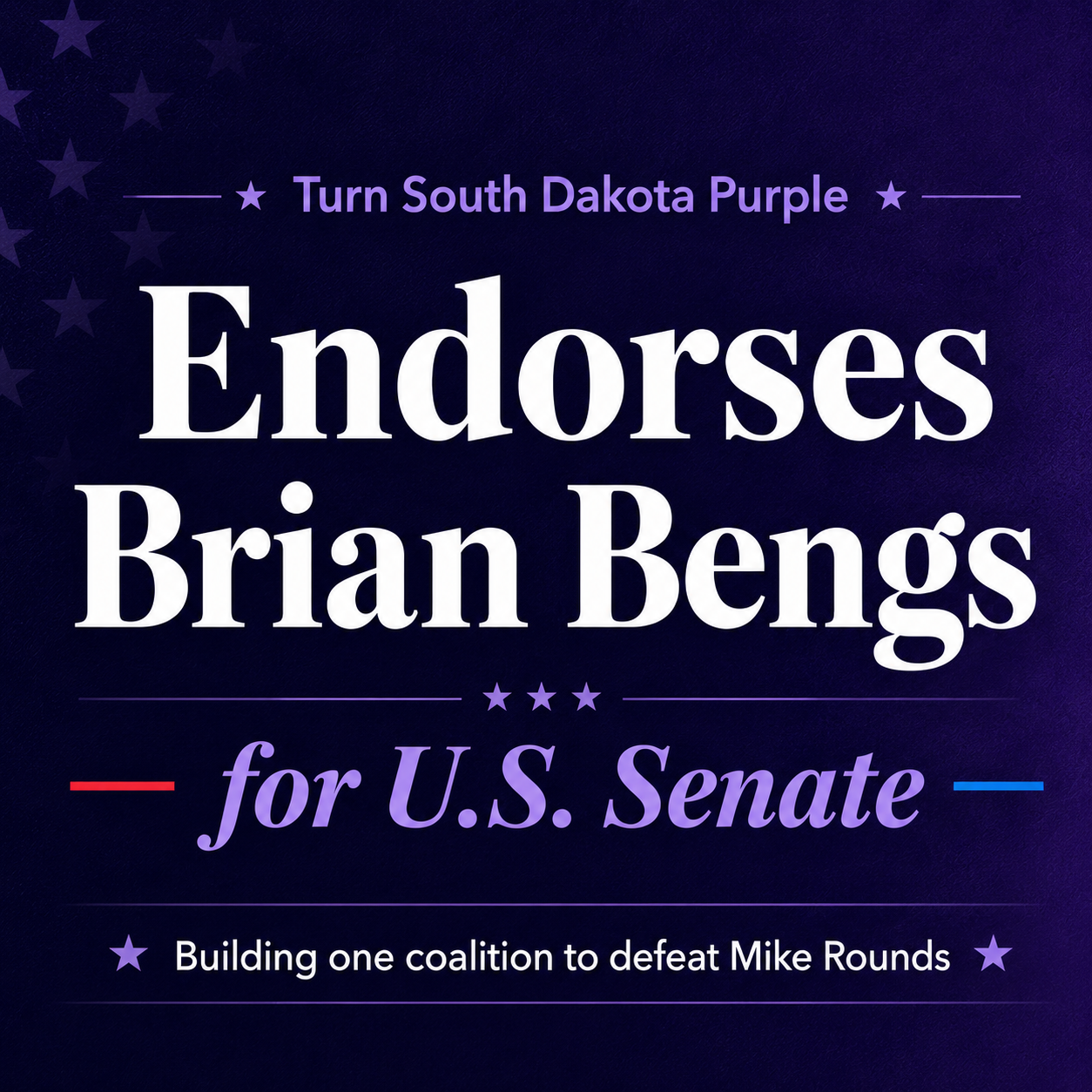 Turn South Dakota Purple Endorses Brian Bengs for U.S. Senate