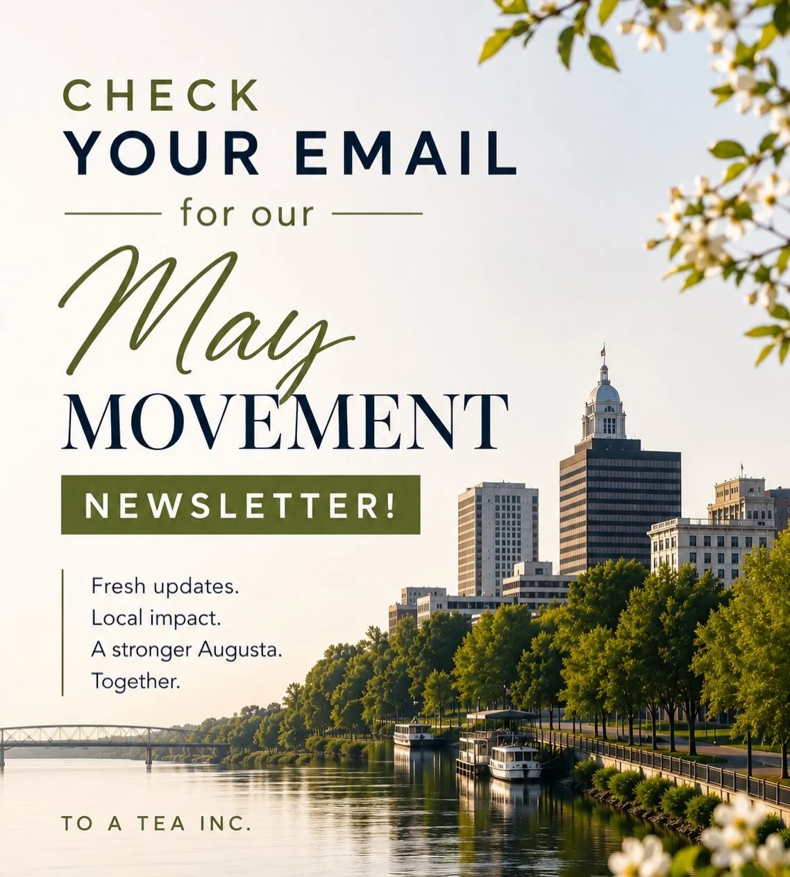 The May Movement Newsletter is in your inbox, Augusta. Fresh updates, local impact, and everything To A Tea Inc. has been building all in one place. 
Check your email and if you&rsquo;re not on our list yet, subscribe at toateainc.org. 🍃✉️
