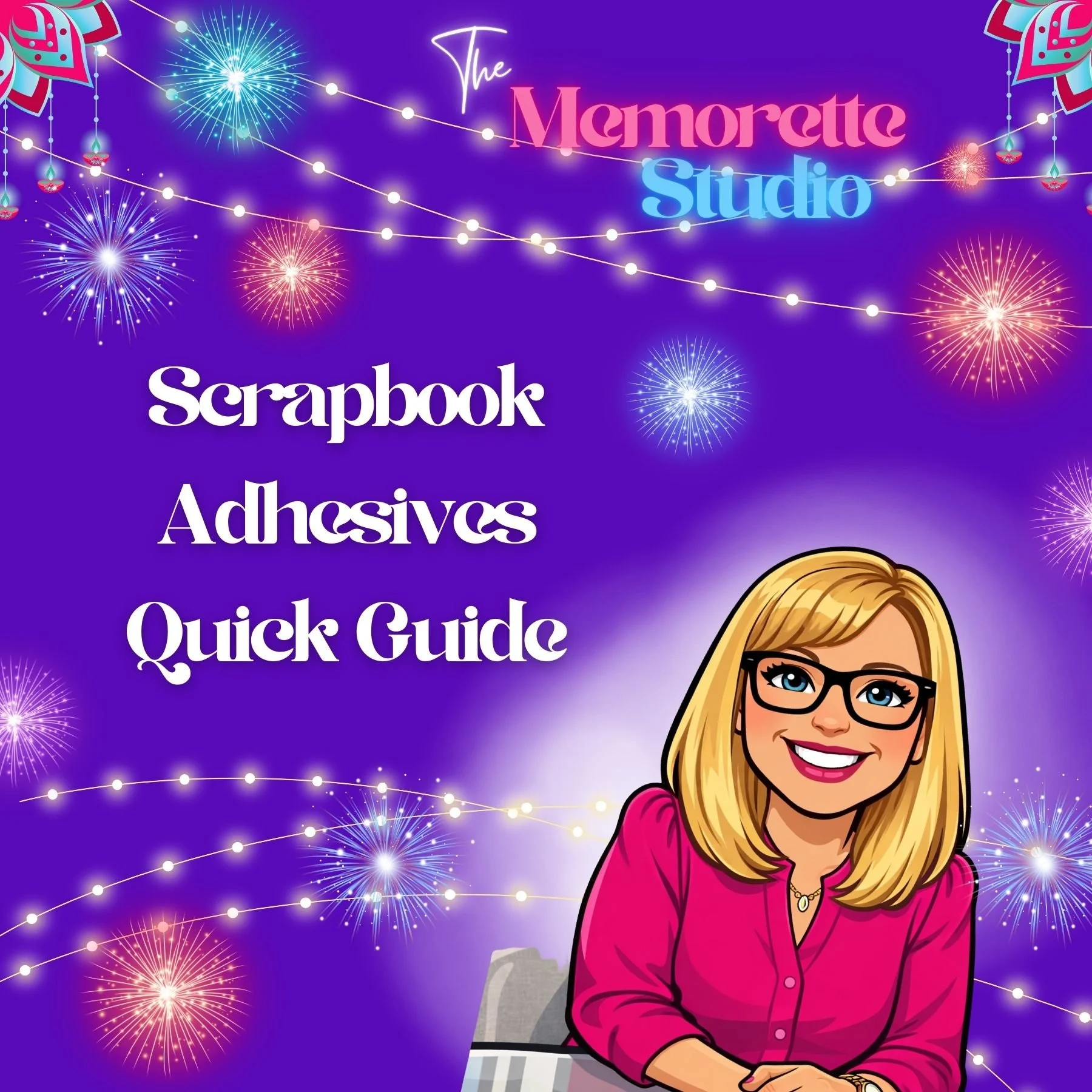 Scrapbook Adhesives Quick Guide