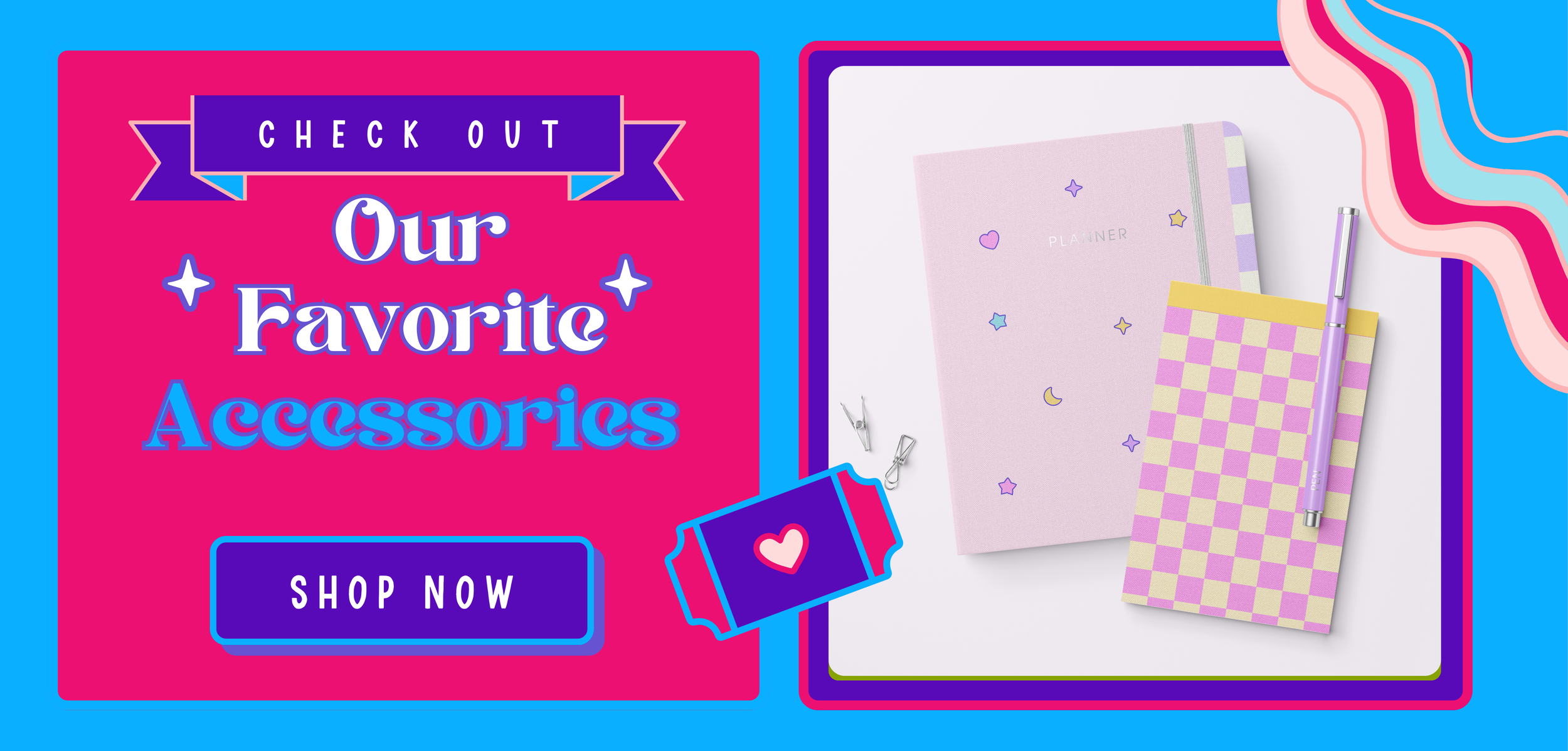 A picture that says "Check out our favorite accessories"