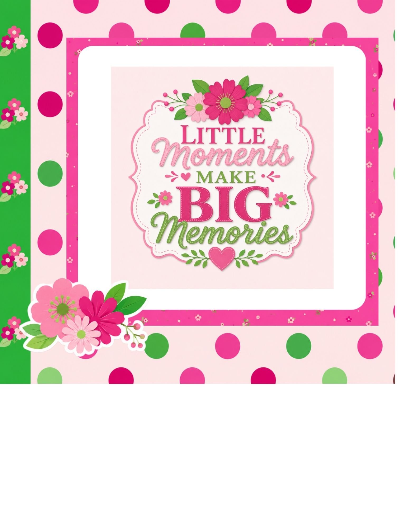 Little Moments Make Big Memories Mail Order Project Kit