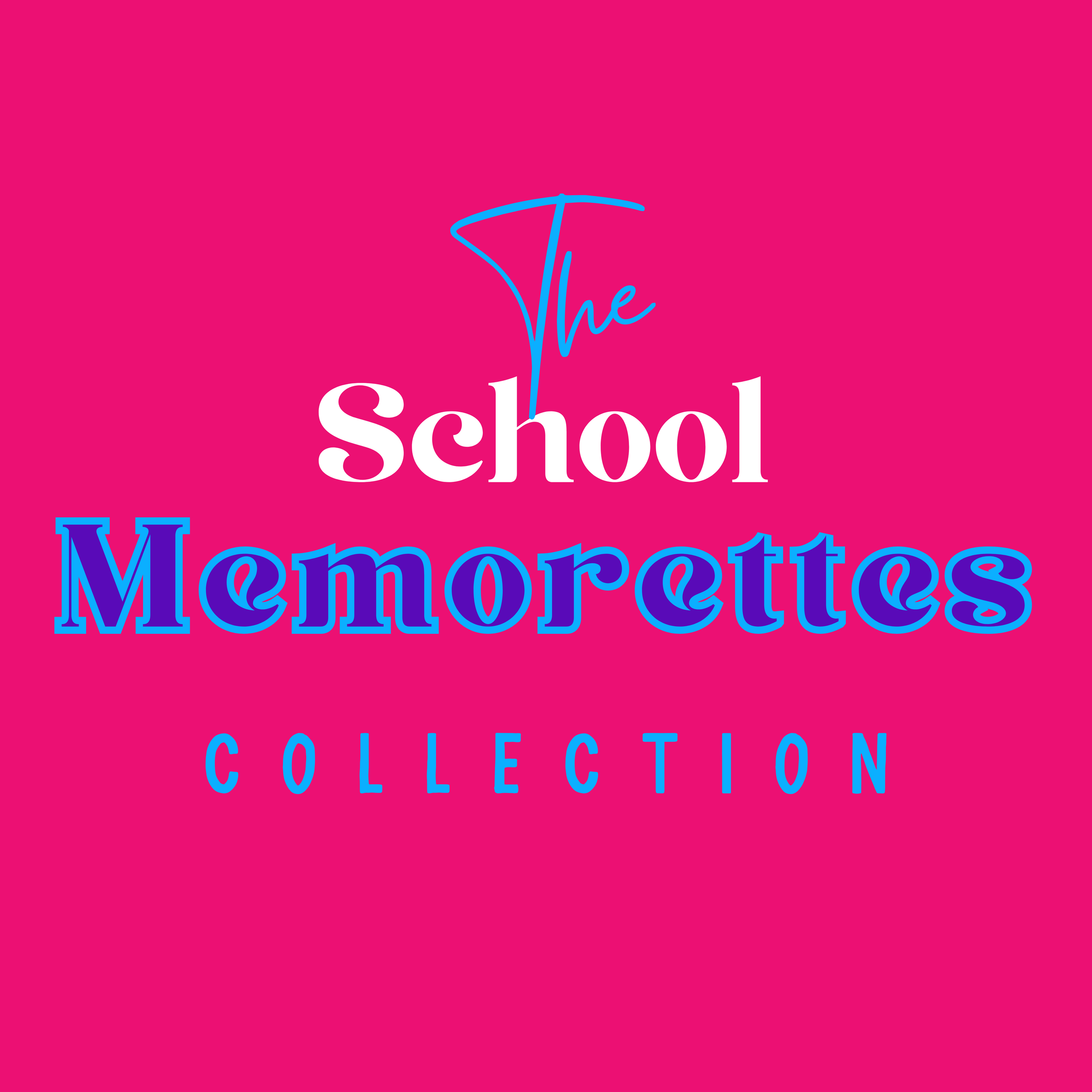 The School Memorettes Collection