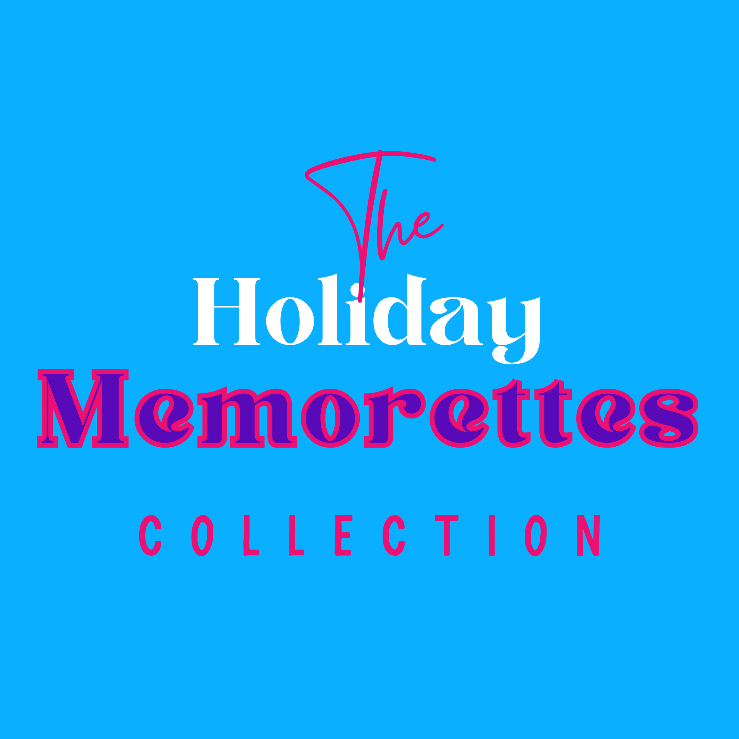 The Holiday Memorettes Collection
