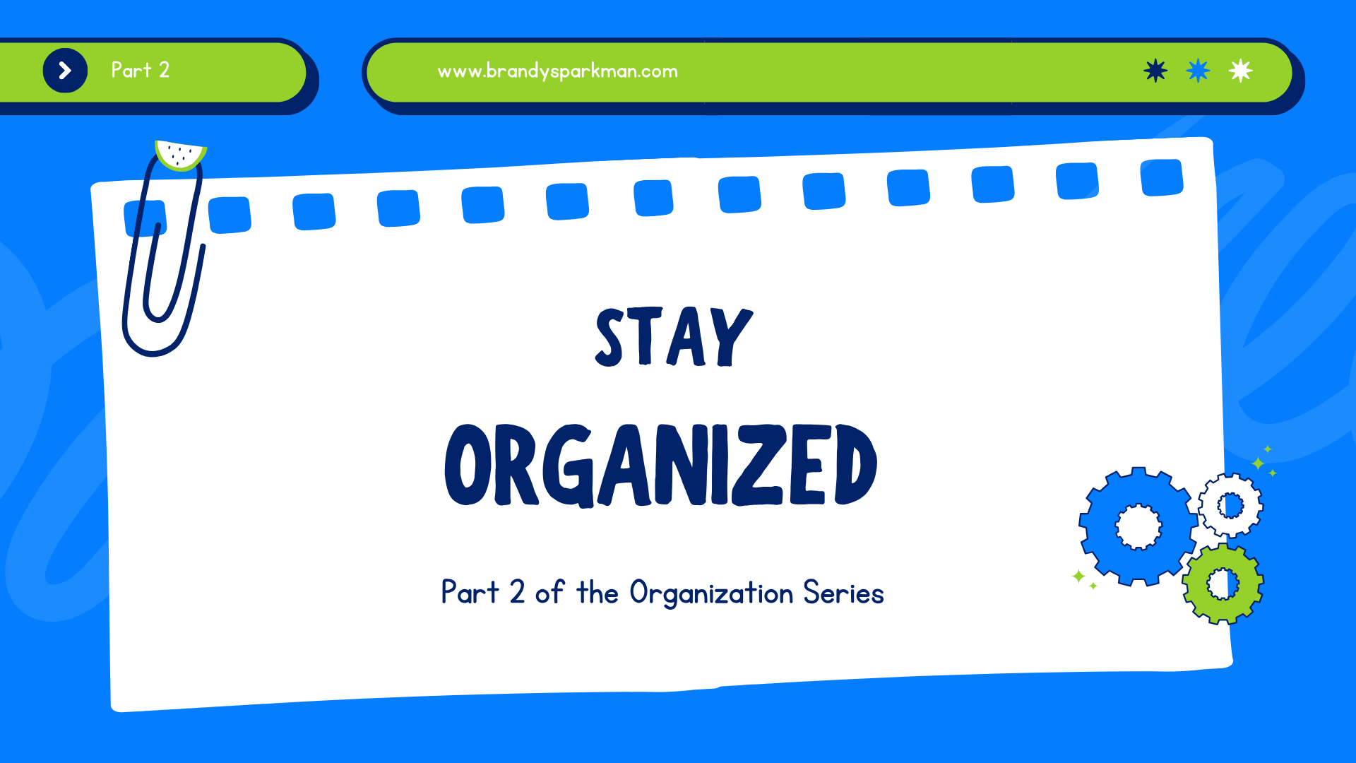 Stay Organized Announced as Next Group Learning Series