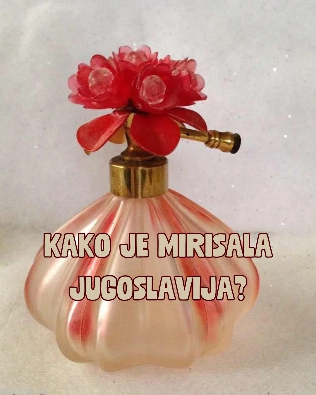 Kako je mirisala Jugoslavija?🌹

Dok su se Opium, Poison ili Brut donosili iz Trsta ili Free Shopova(bescarinske prodavaonice koje se nalaze na mjestima gdje se prelazi državna granica,najče&scaron;će na aerodromima, u lukama i na cestovnim graničnim