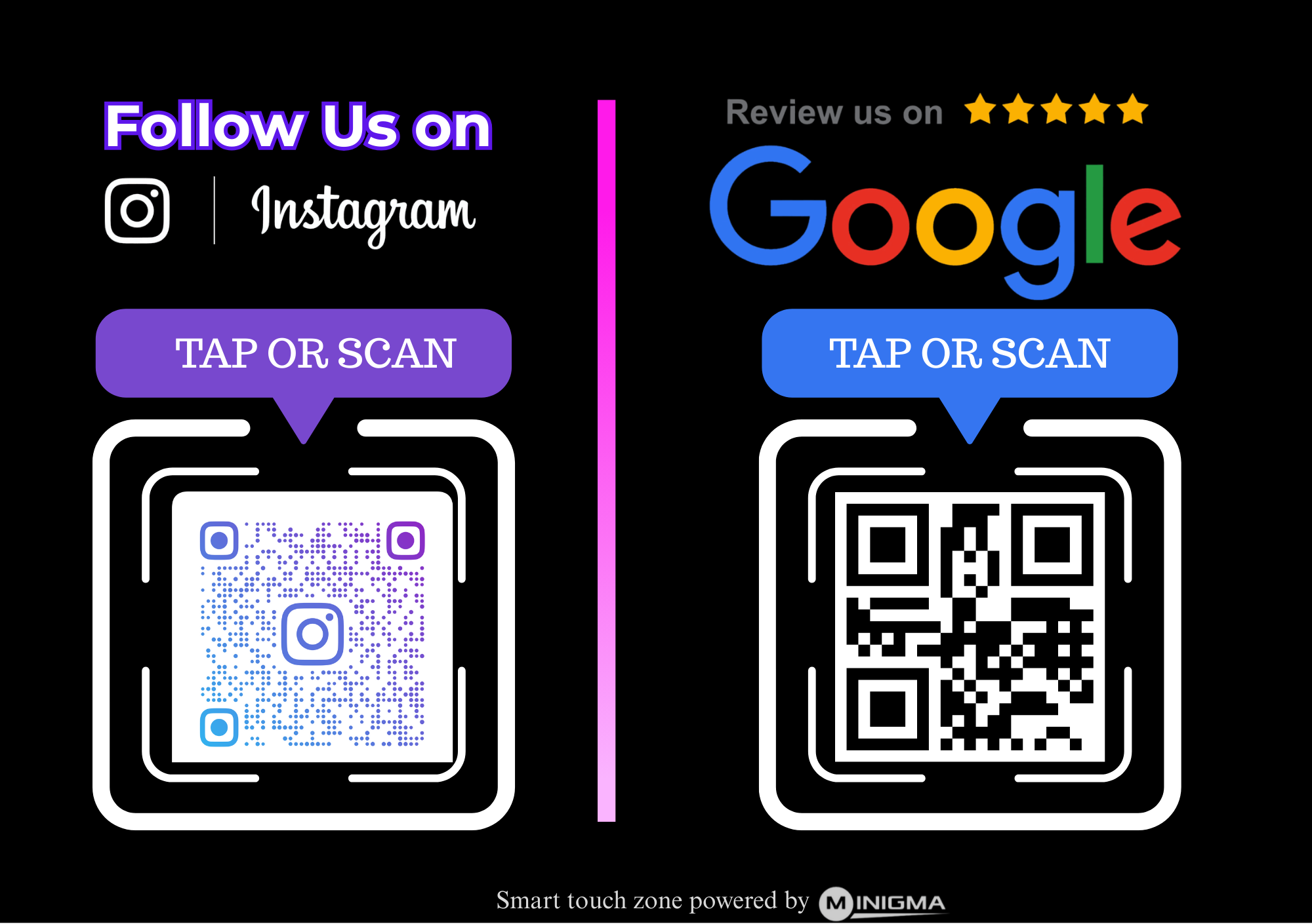 Smart countertop sign with two QR codes: one for following the business on Instagram and one for leaving a Google review. Each QR code includes a “tap or scan” label, with branding and the text “Smart touch zone powered by Minigma” at the bottom.