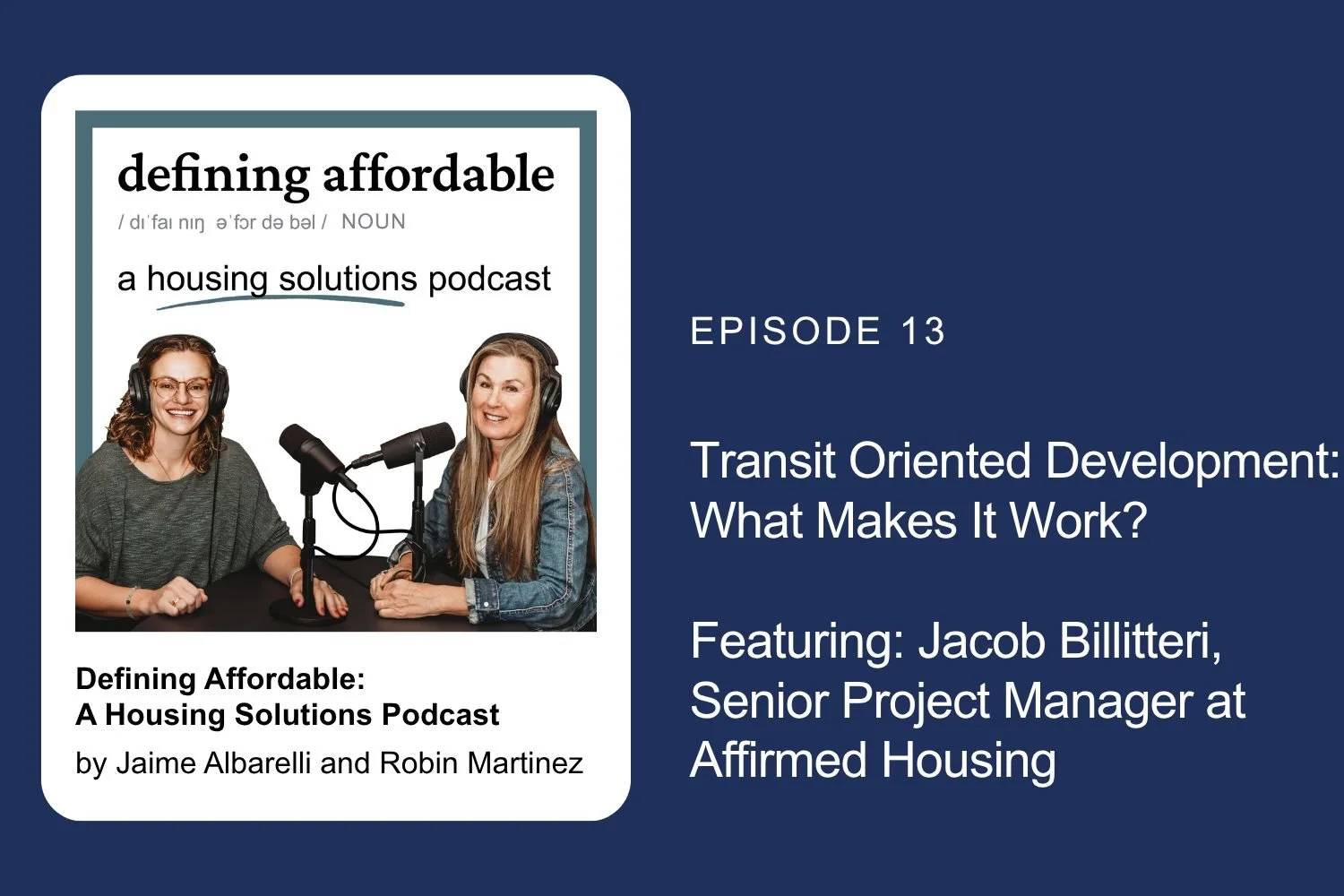 Episode 13: Transit Organized Development: What Makes It Work? 