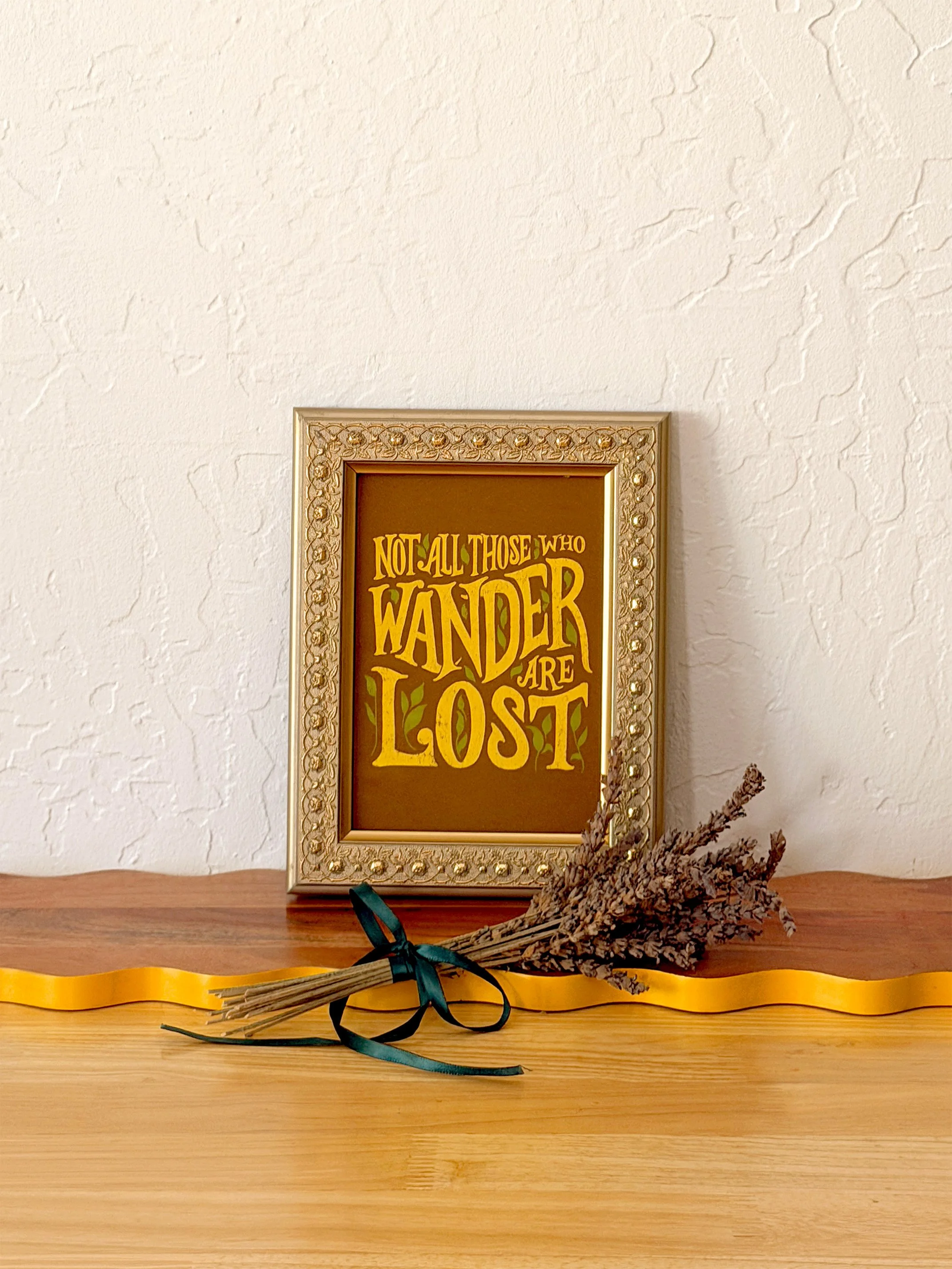 Not All Those Who Wander Are Lost Print